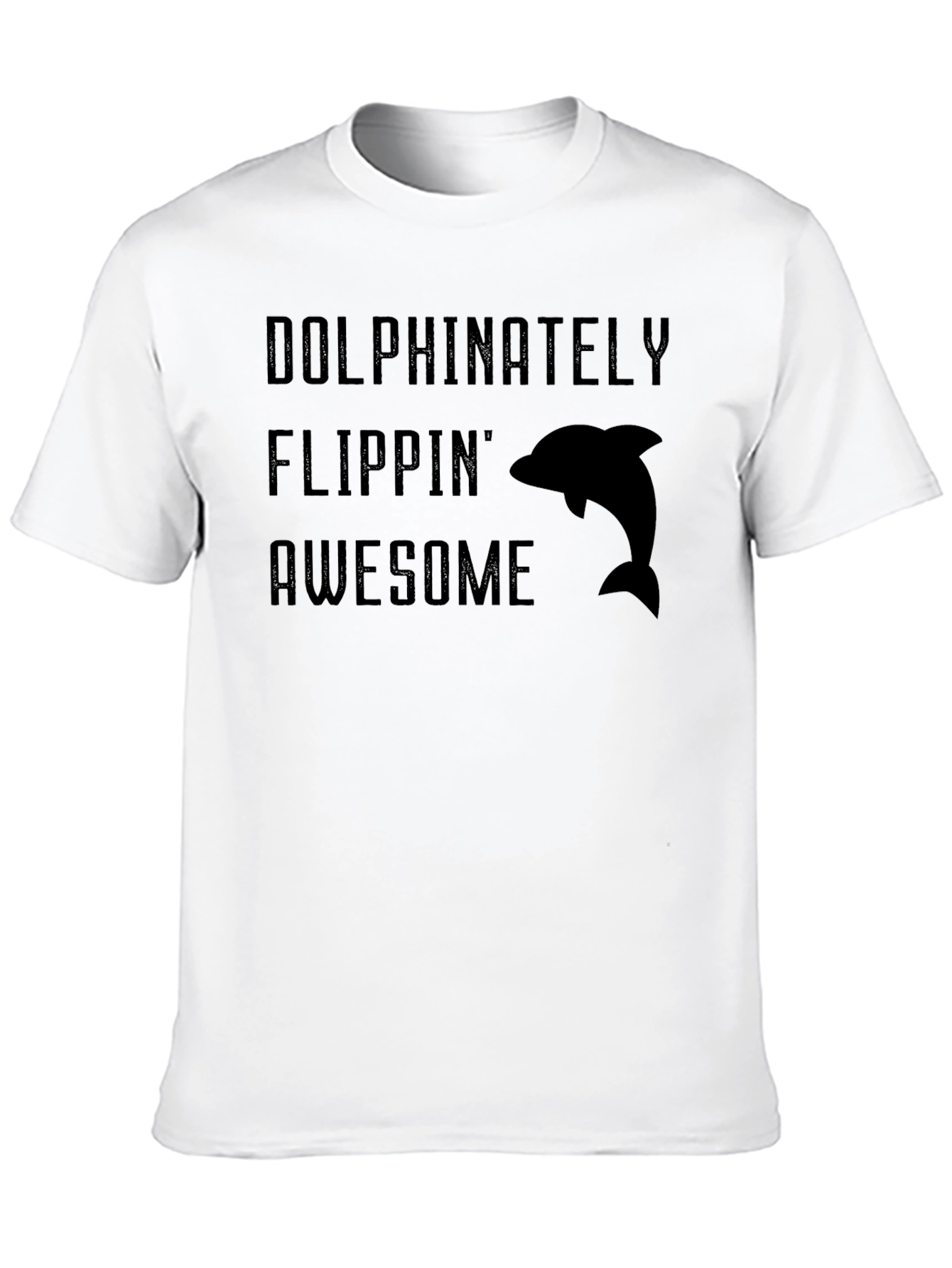 Dolphinitely Flippin Awesome Graphic Tee