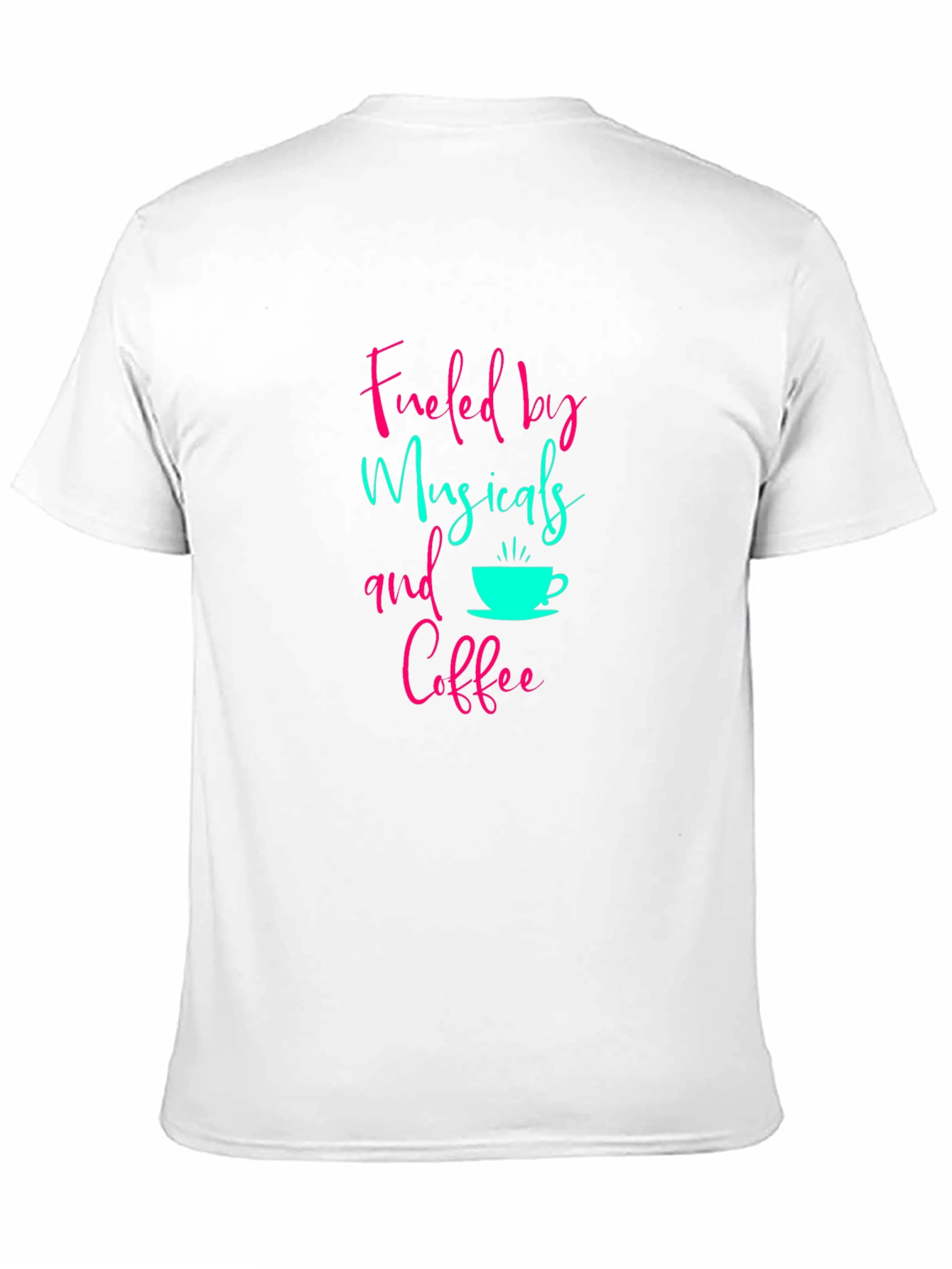 Fueled by Musicals and Coffee Graphic Tee