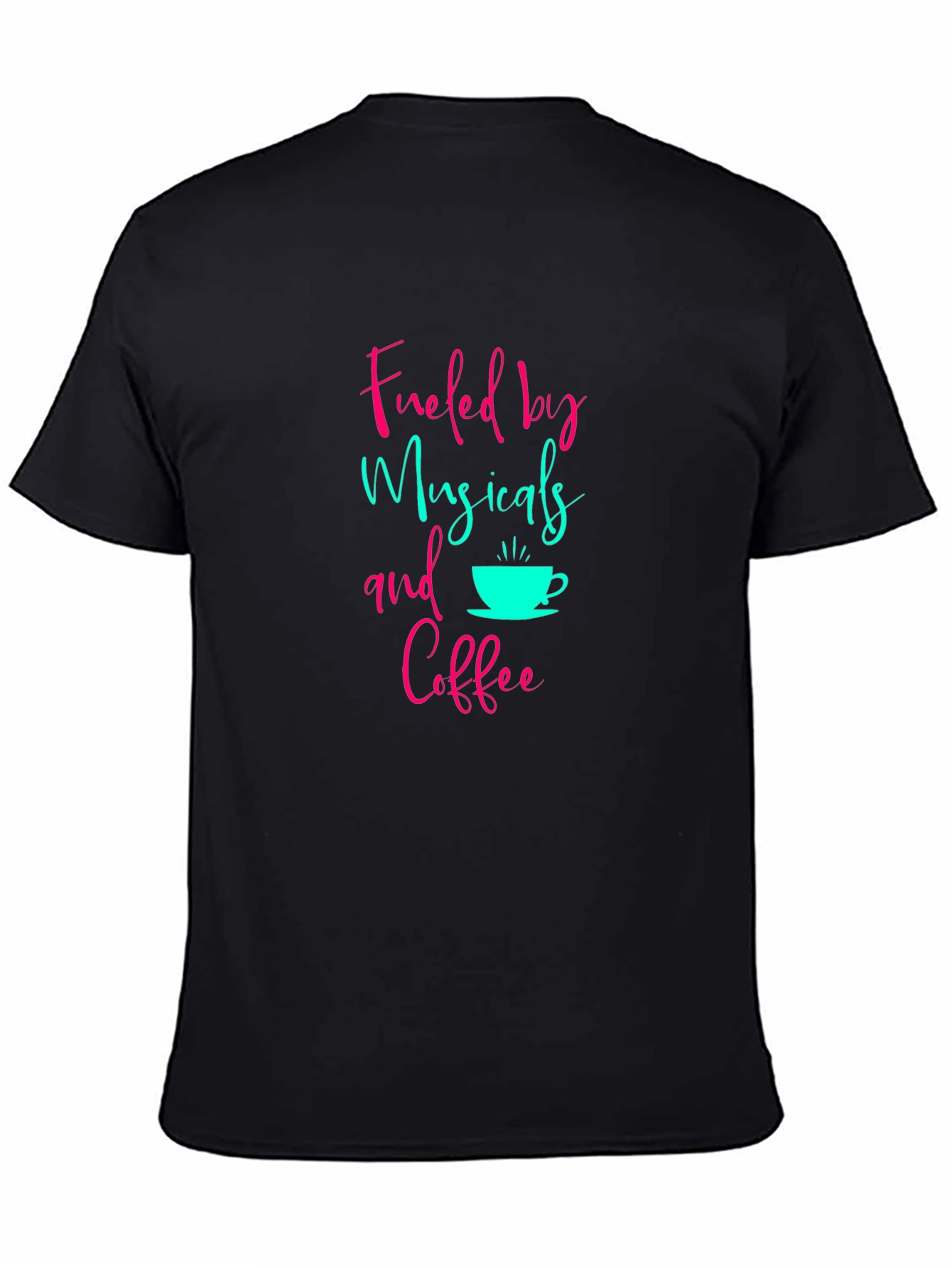 Fueled by Musicals and Coffee Graphic Tee