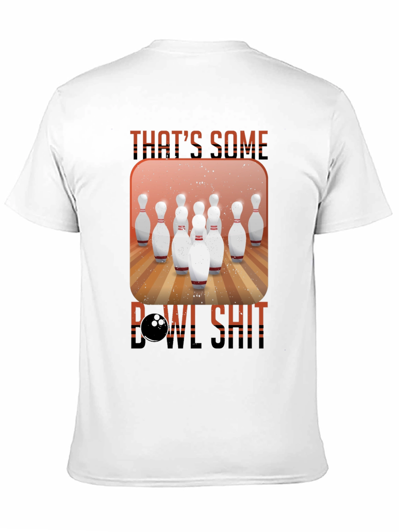 Thats Some Bowl Shit Graphic T-Shirt