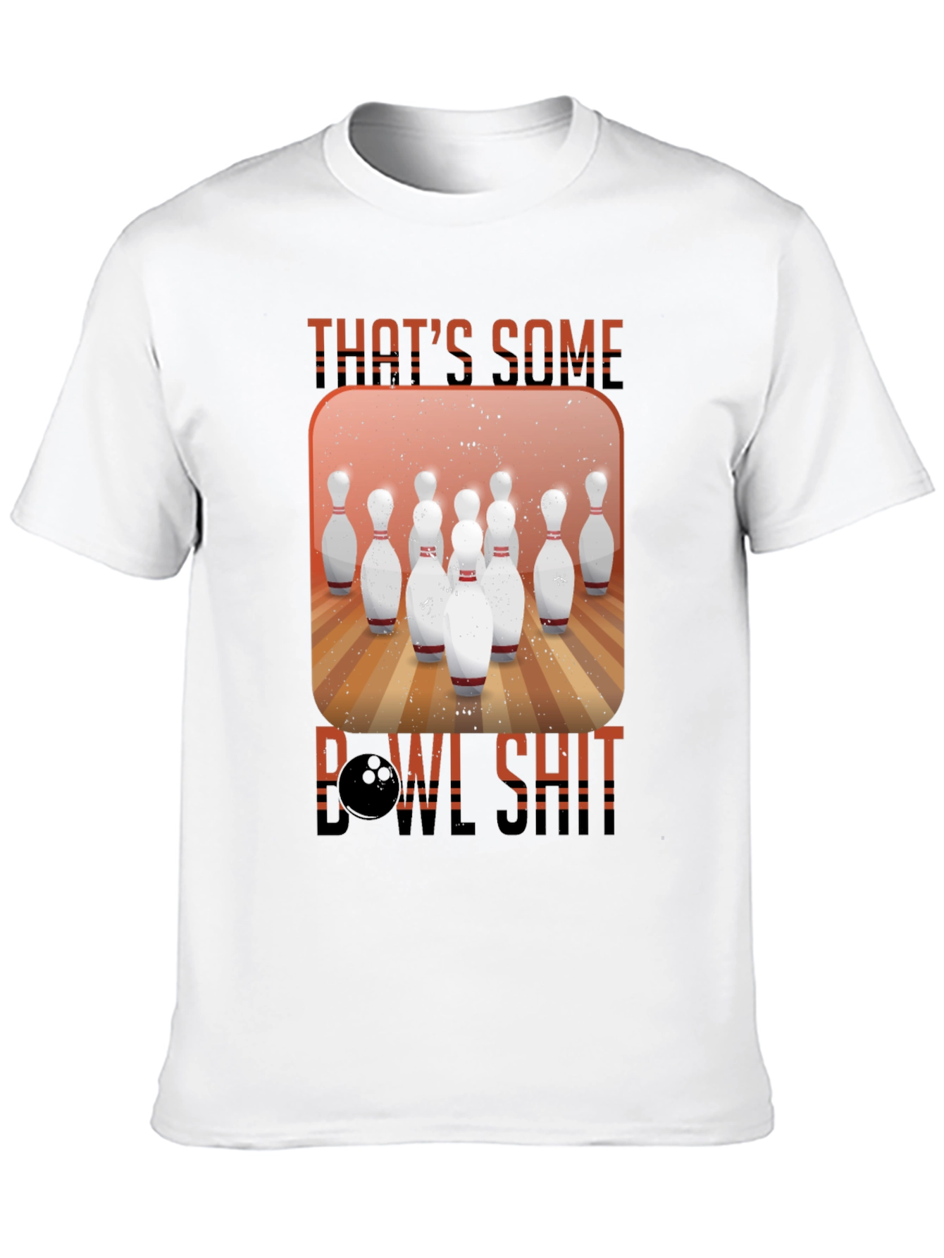 Thats Some Bowl Shit Graphic T-Shirt