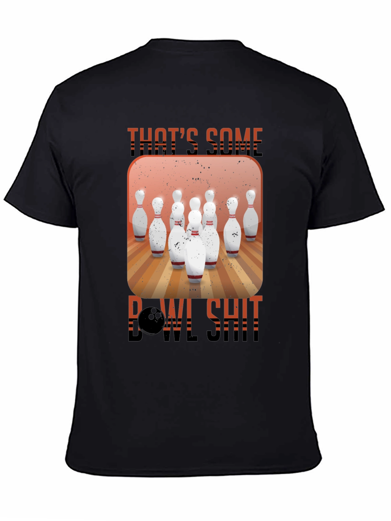 Thats Some Bowl Shit Graphic T-Shirt