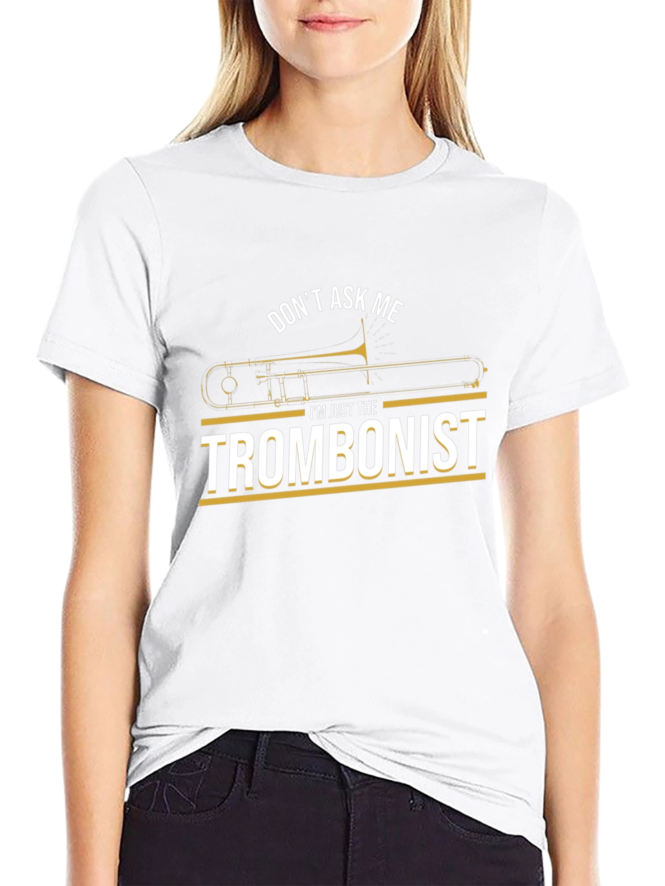 Trombonist Graphic Tee - Dont Ask Me T-Shirt