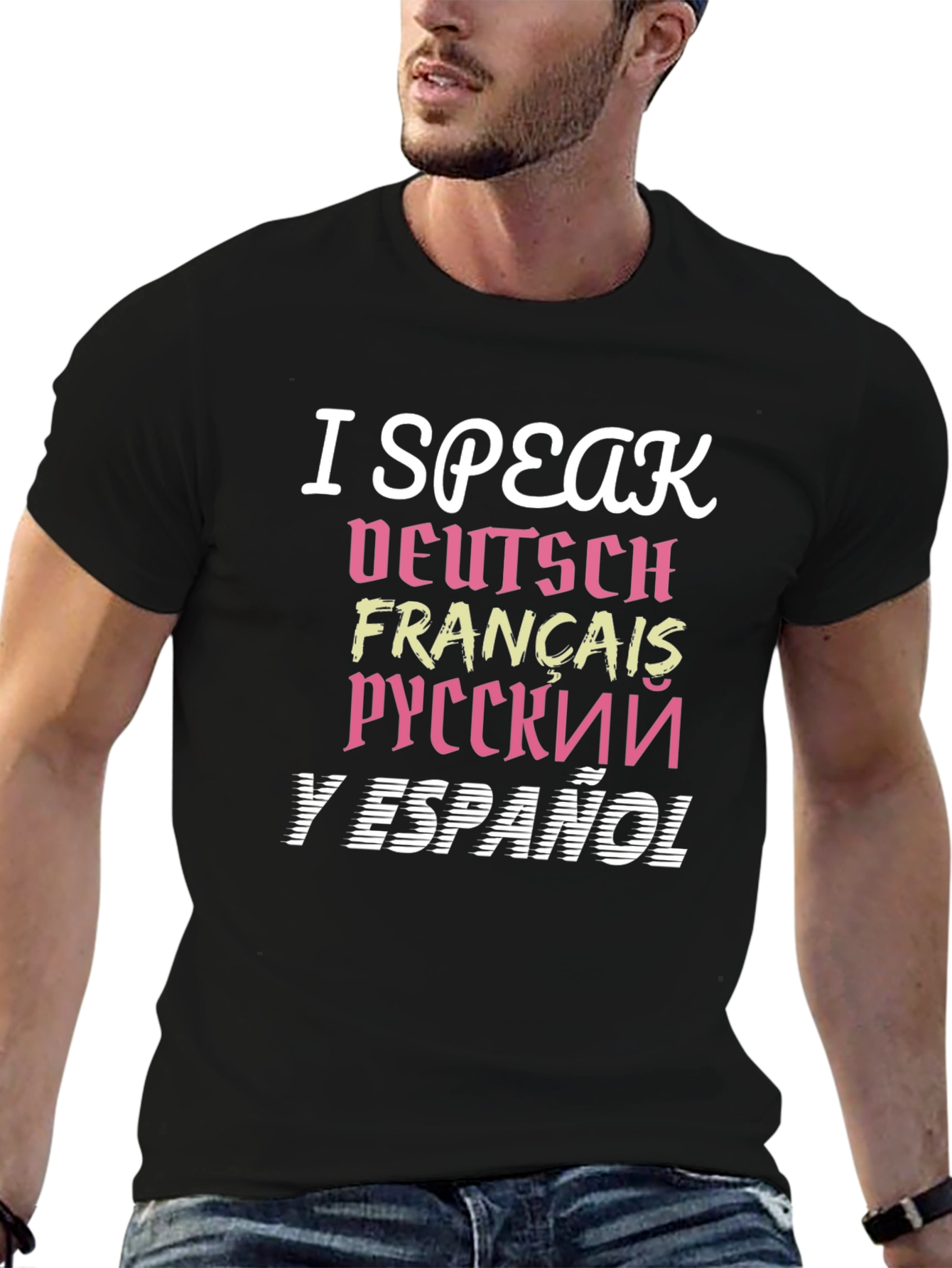 Multilingual T-Shirt - I Speak Deutsch Francais...