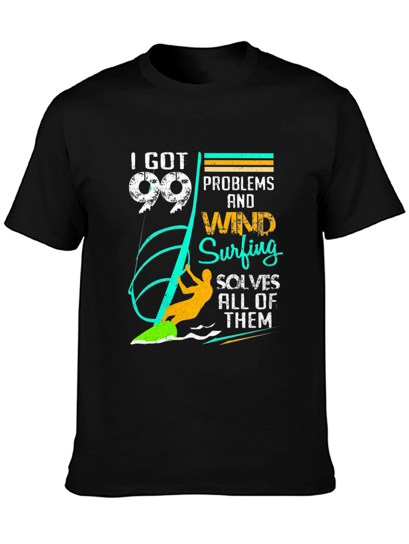 99 Problems Windsurfing T-Shirt - Unique Design