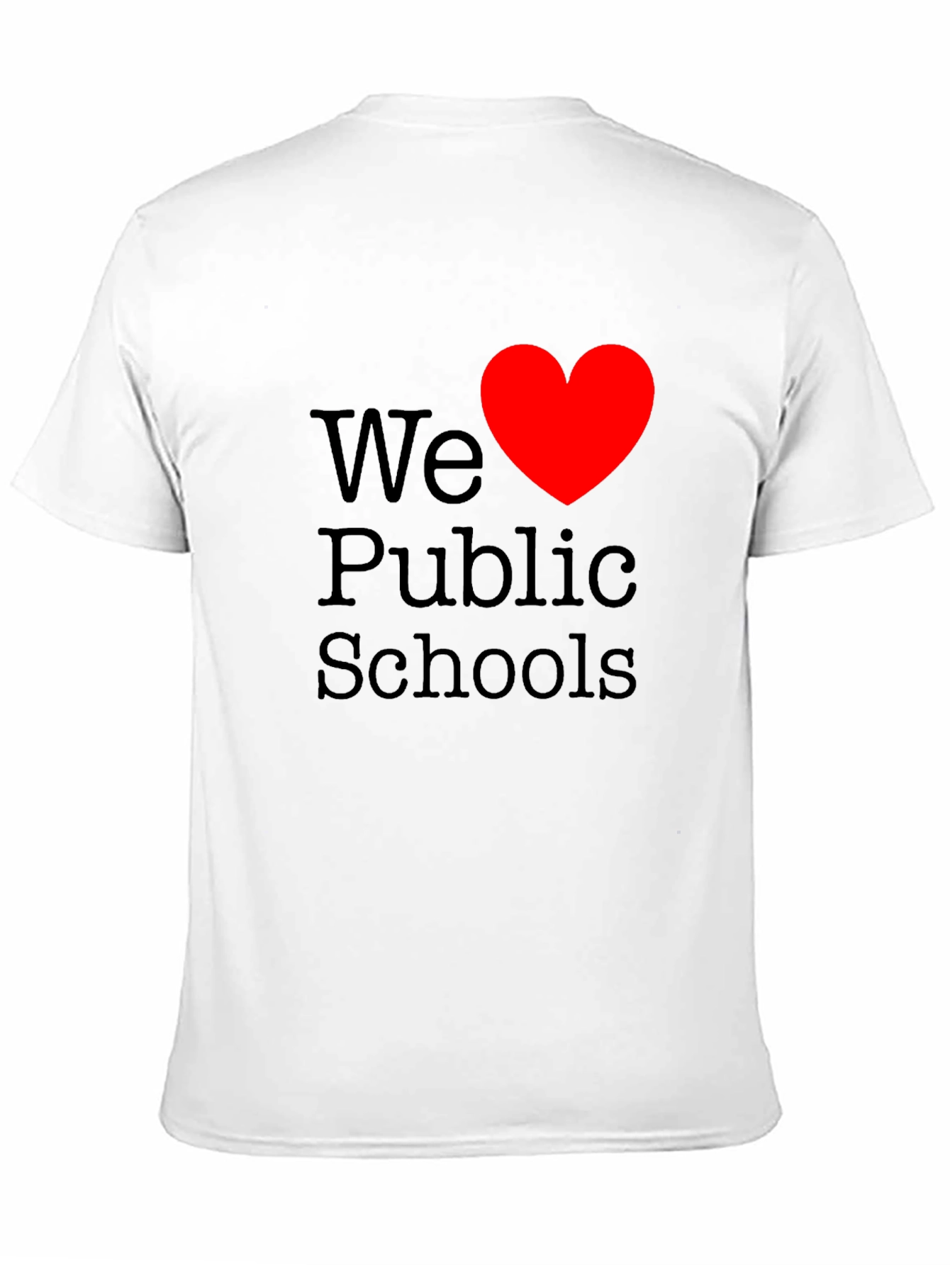 We Love Public Schools T-Shirt