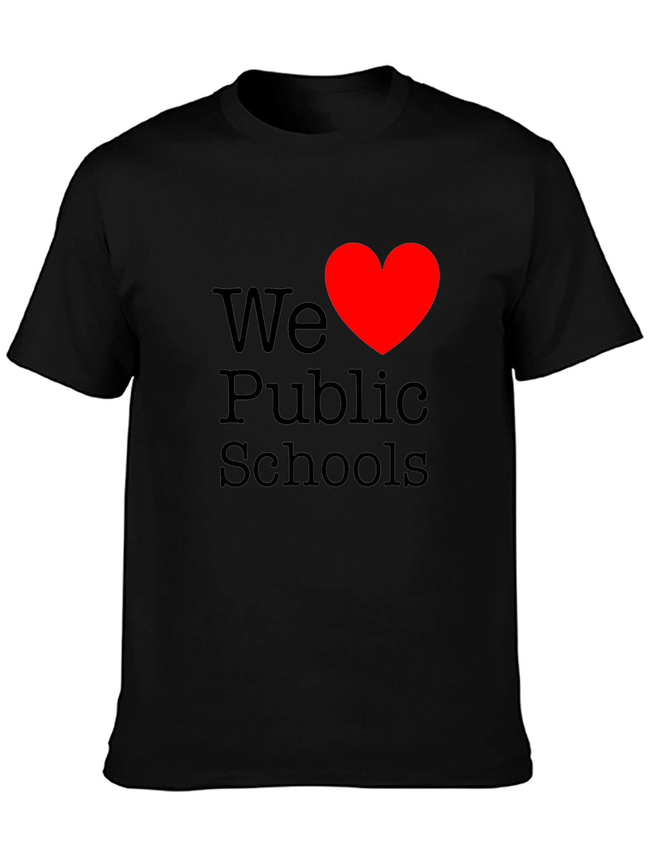We Love Public Schools T-Shirt
