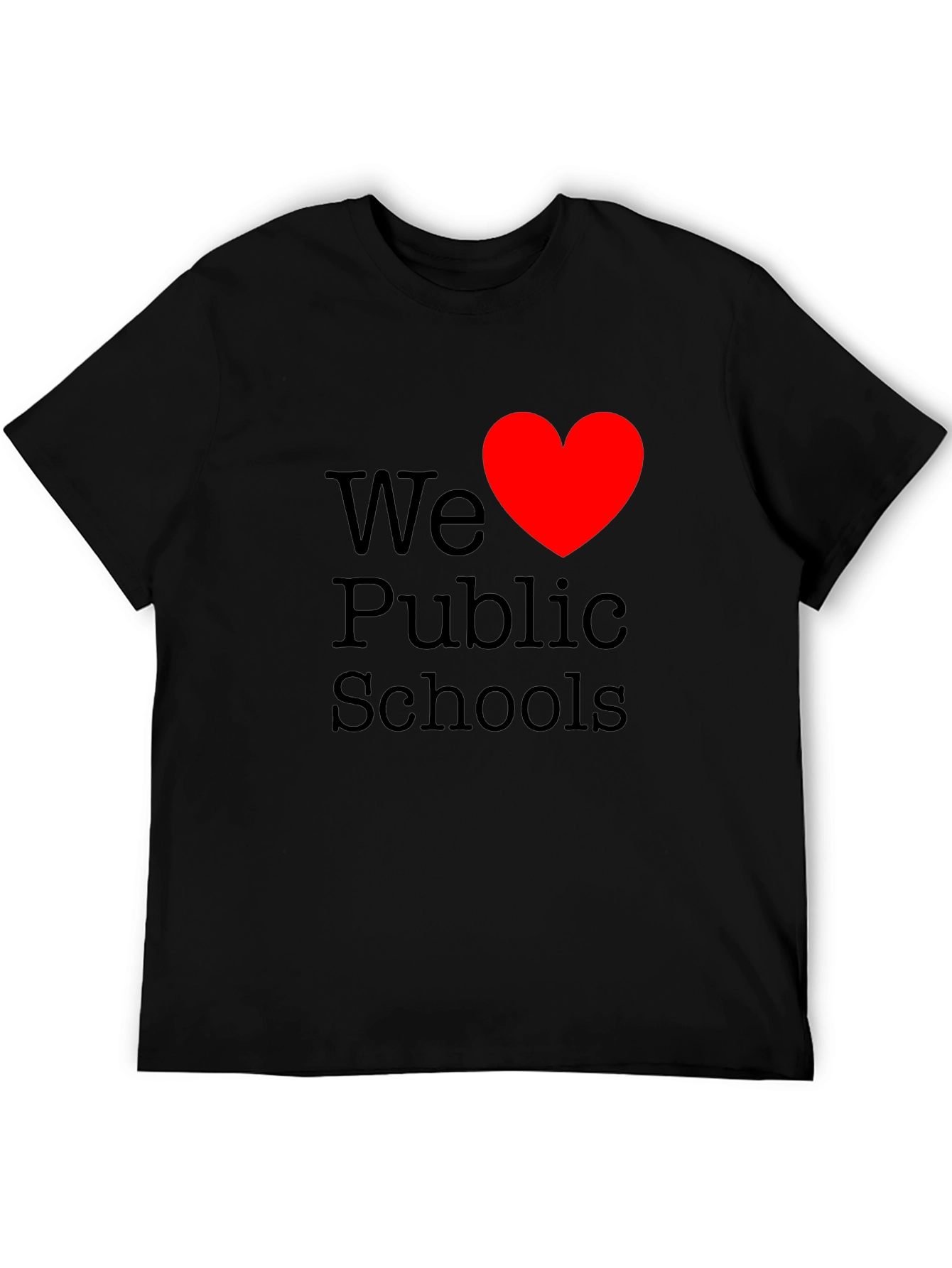 We Love Public Schools T-Shirt