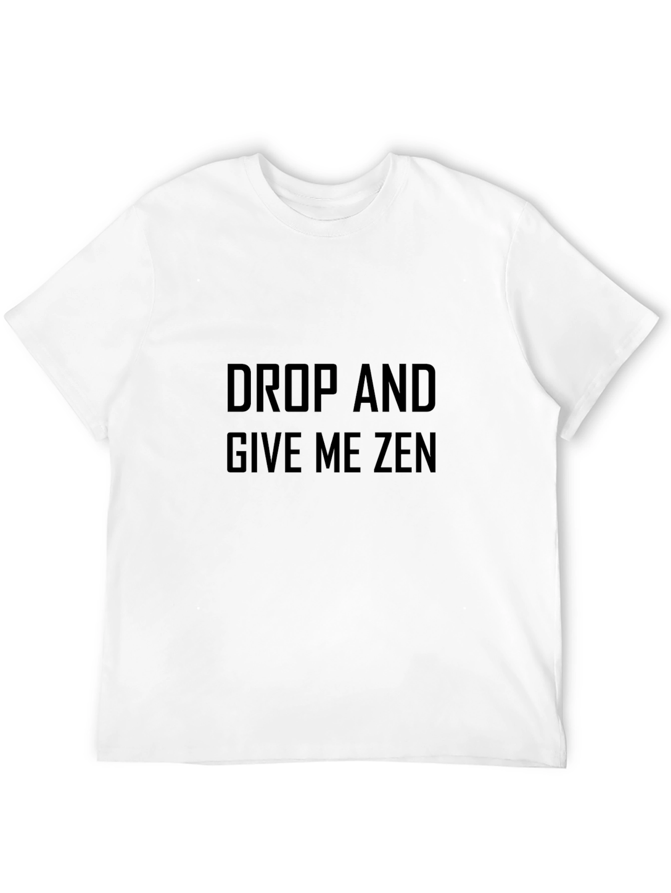 Drop and Give Me Zen Black T-Shirt