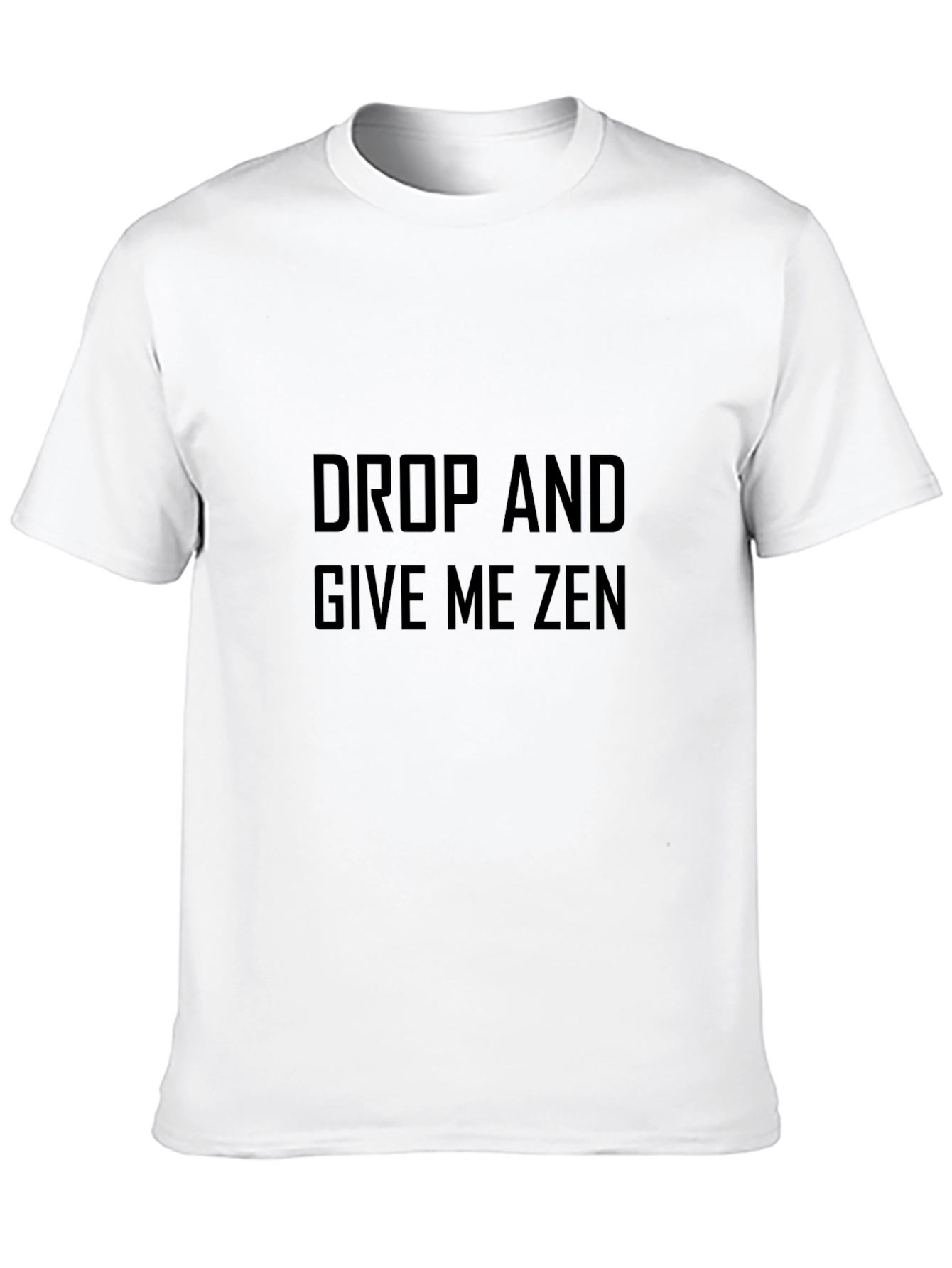 Drop and Give Me Zen Black T-Shirt