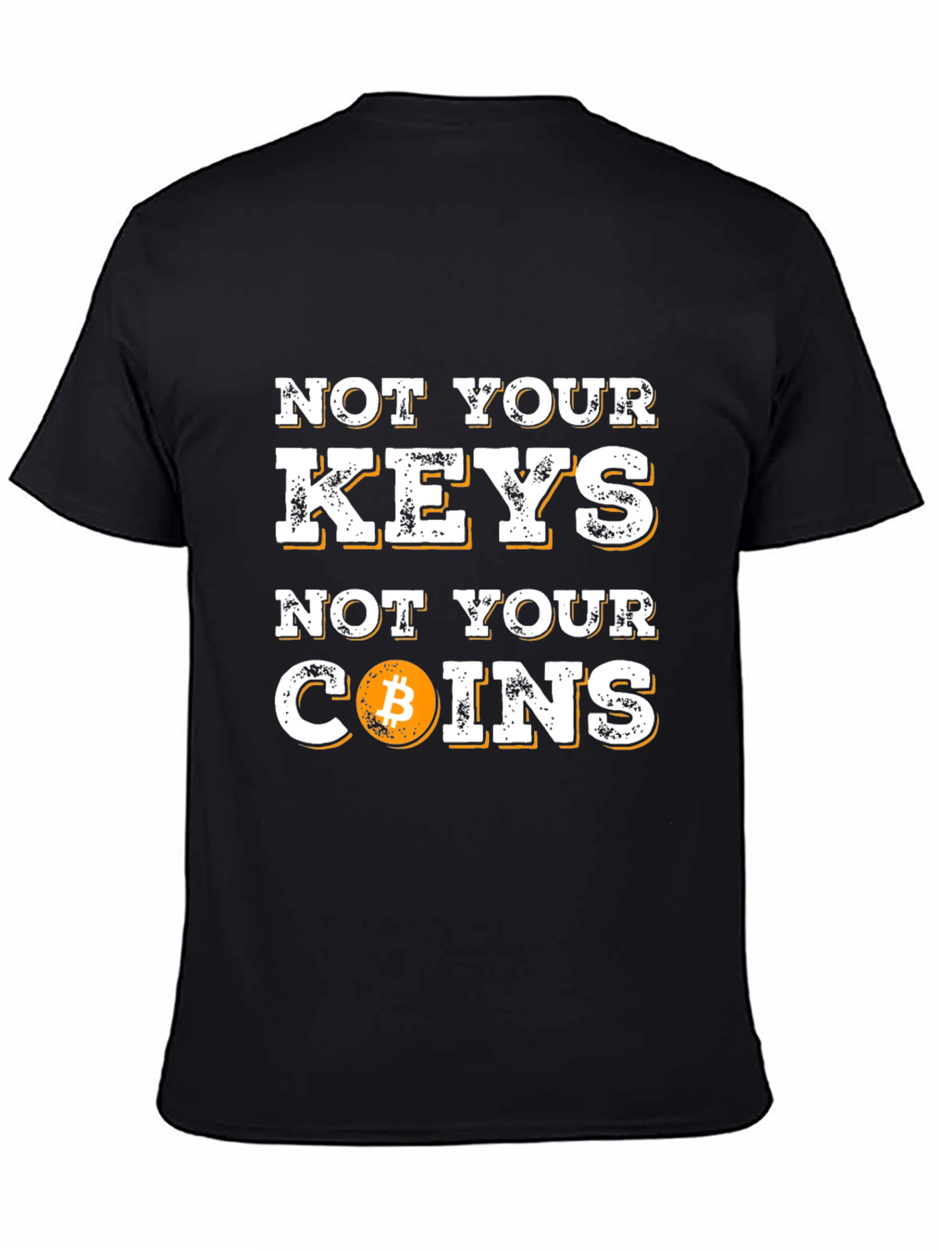 Not Your Keys Not Your Coins Bitcoin Graphic T-Shirt
