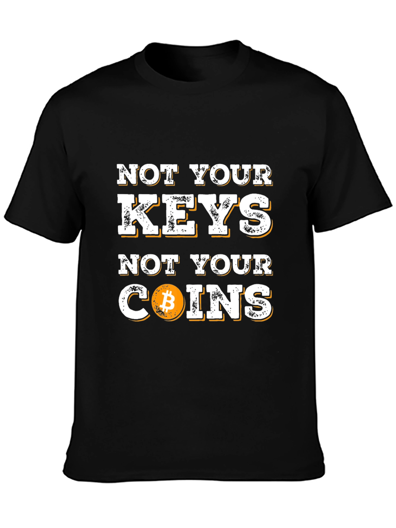 Not Your Keys Not Your Coins Bitcoin Graphic T-Shirt