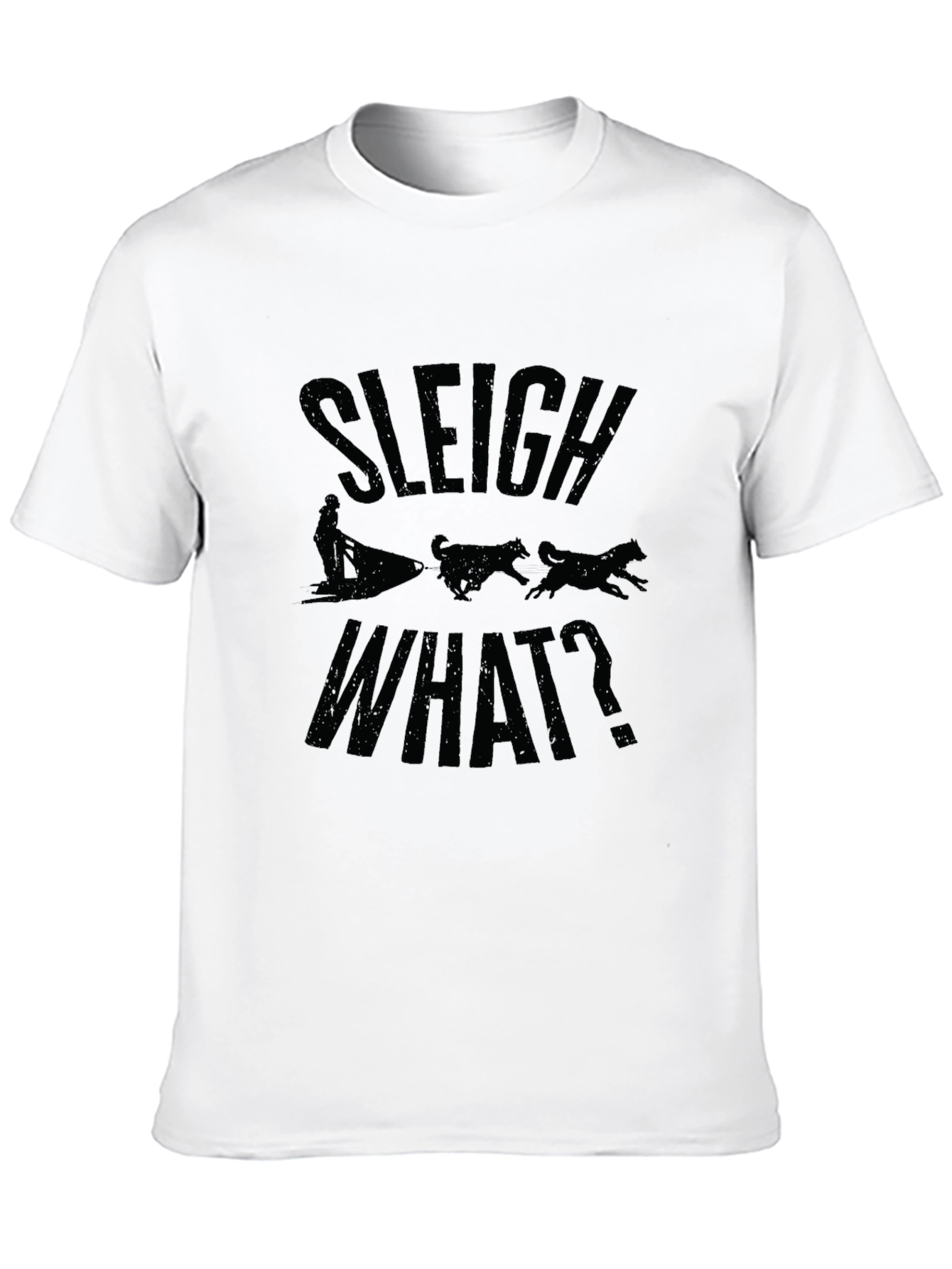 Sleigh What? Graphic Print T-Shirt
