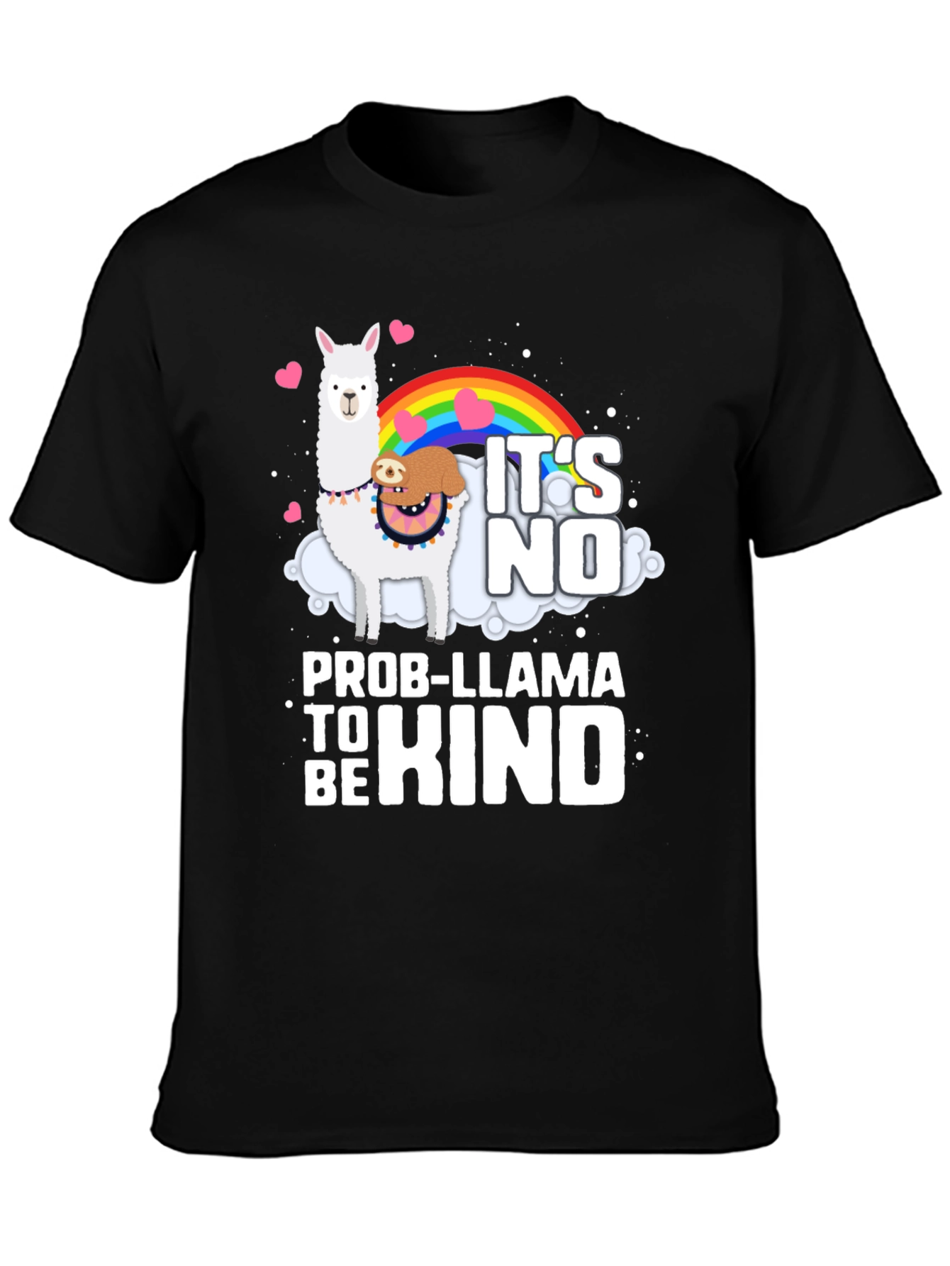 Its No Prob-Llama to Be Kind Graphic Tee