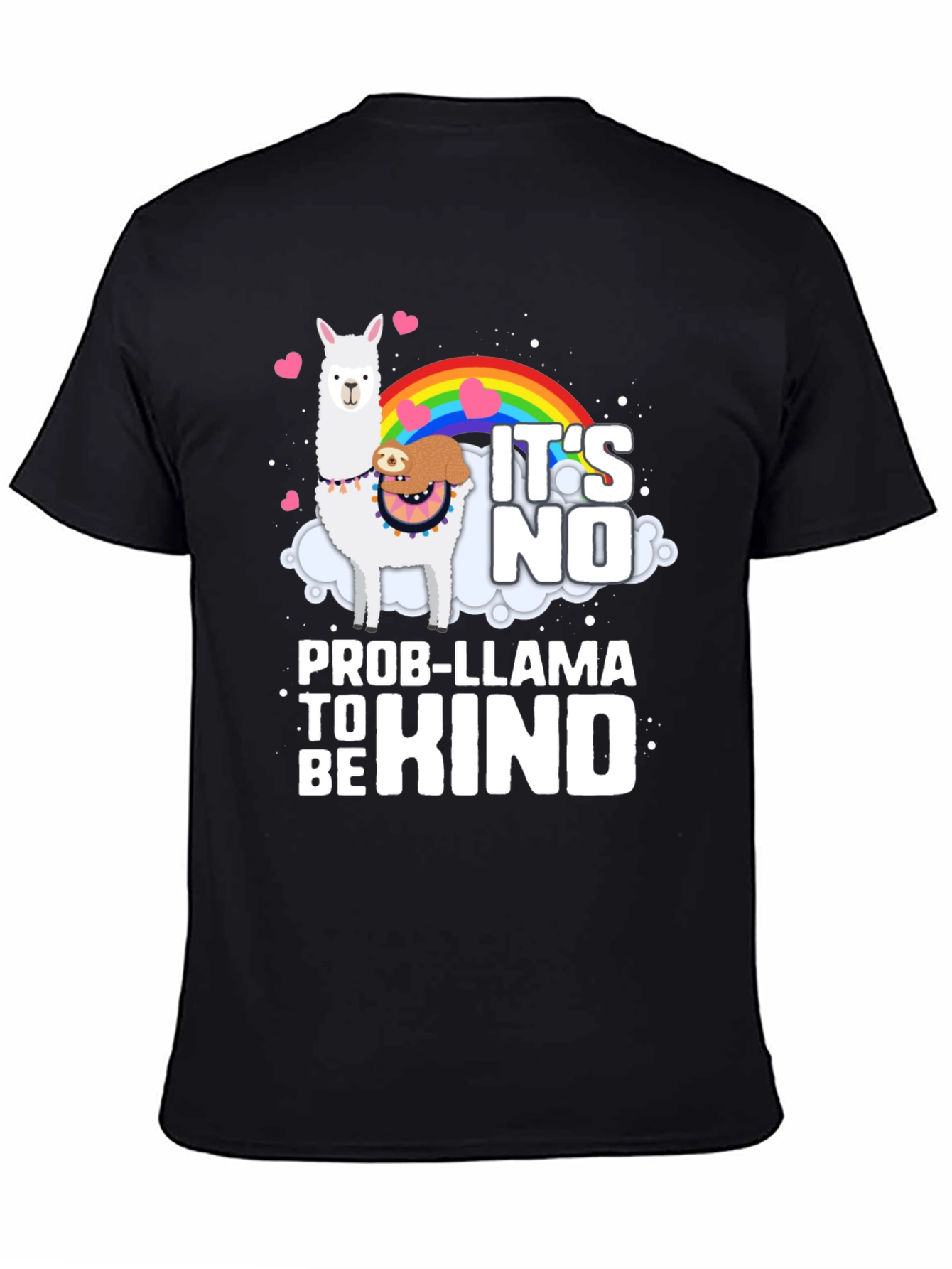 Its No Prob-Llama to Be Kind Graphic Tee