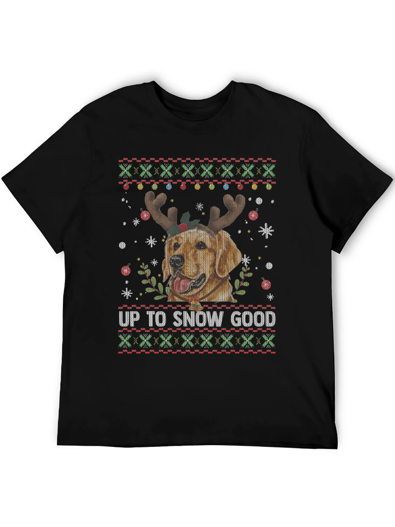 Up To Snow Good Dog Christmas Graphic Tee