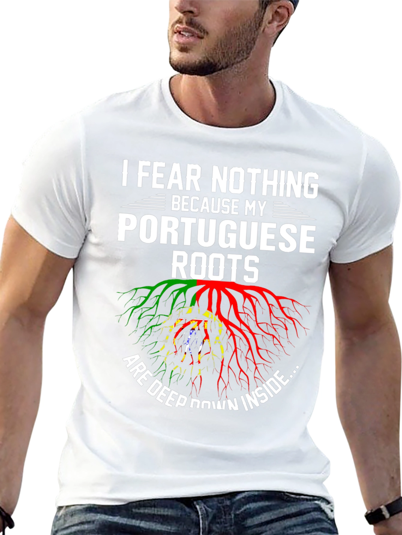 I Fear Nothing Portuguese Roots Graphic T-Shirt