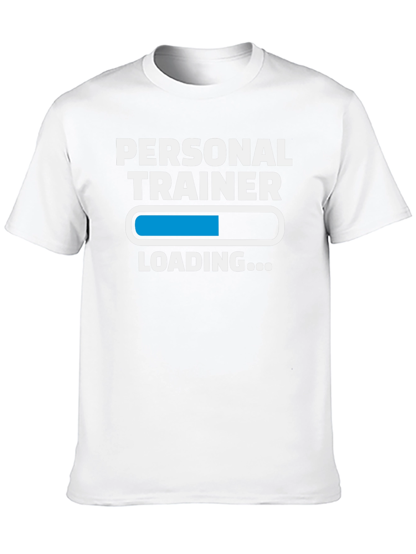 Personal Trainer Loading T-Shirt - Workout Motivation