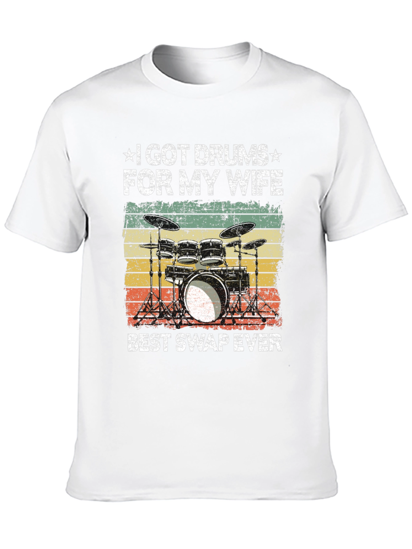 I Got Drums For My Wife T-Shirt