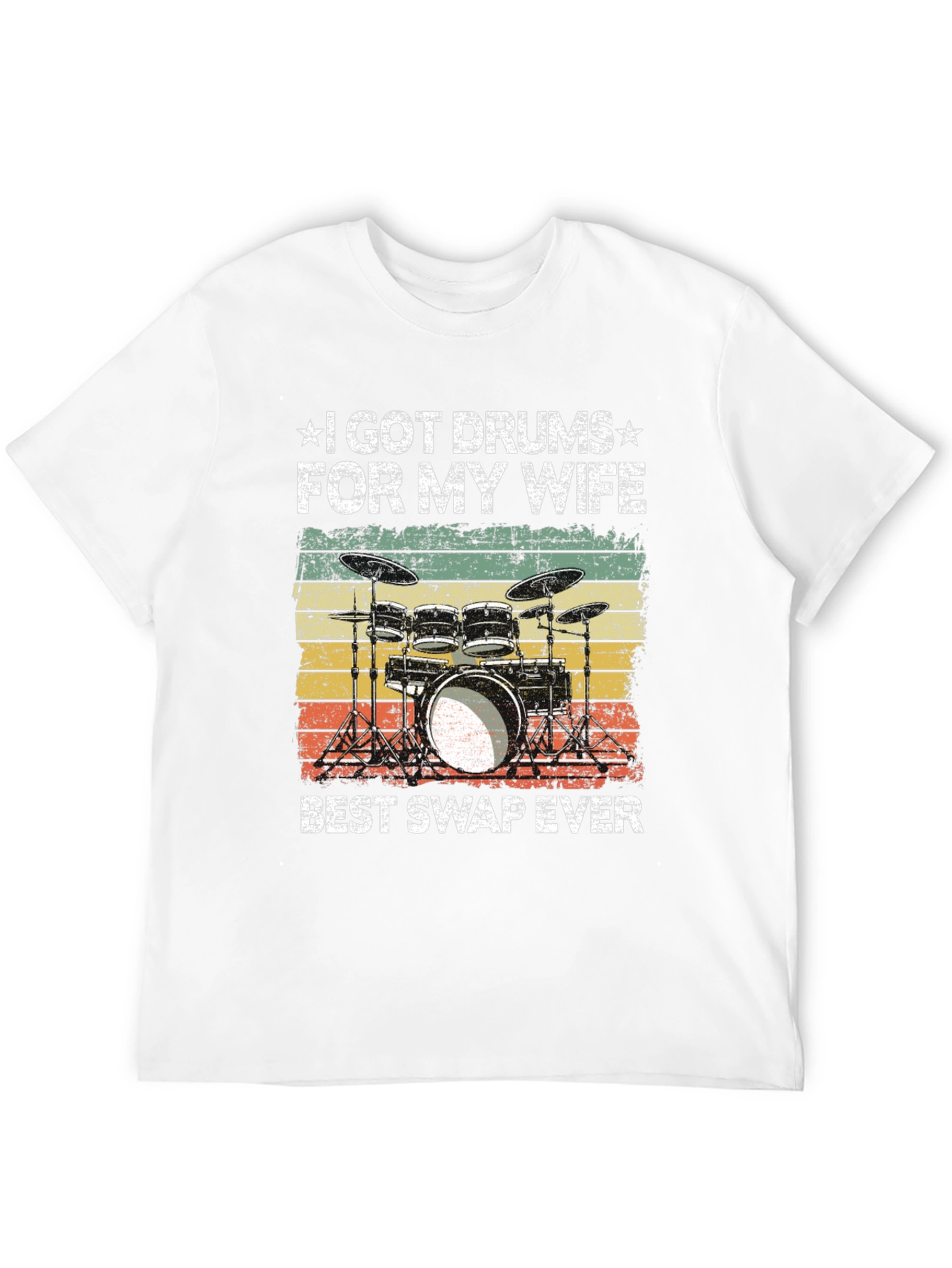 I Got Drums For My Wife T-Shirt
