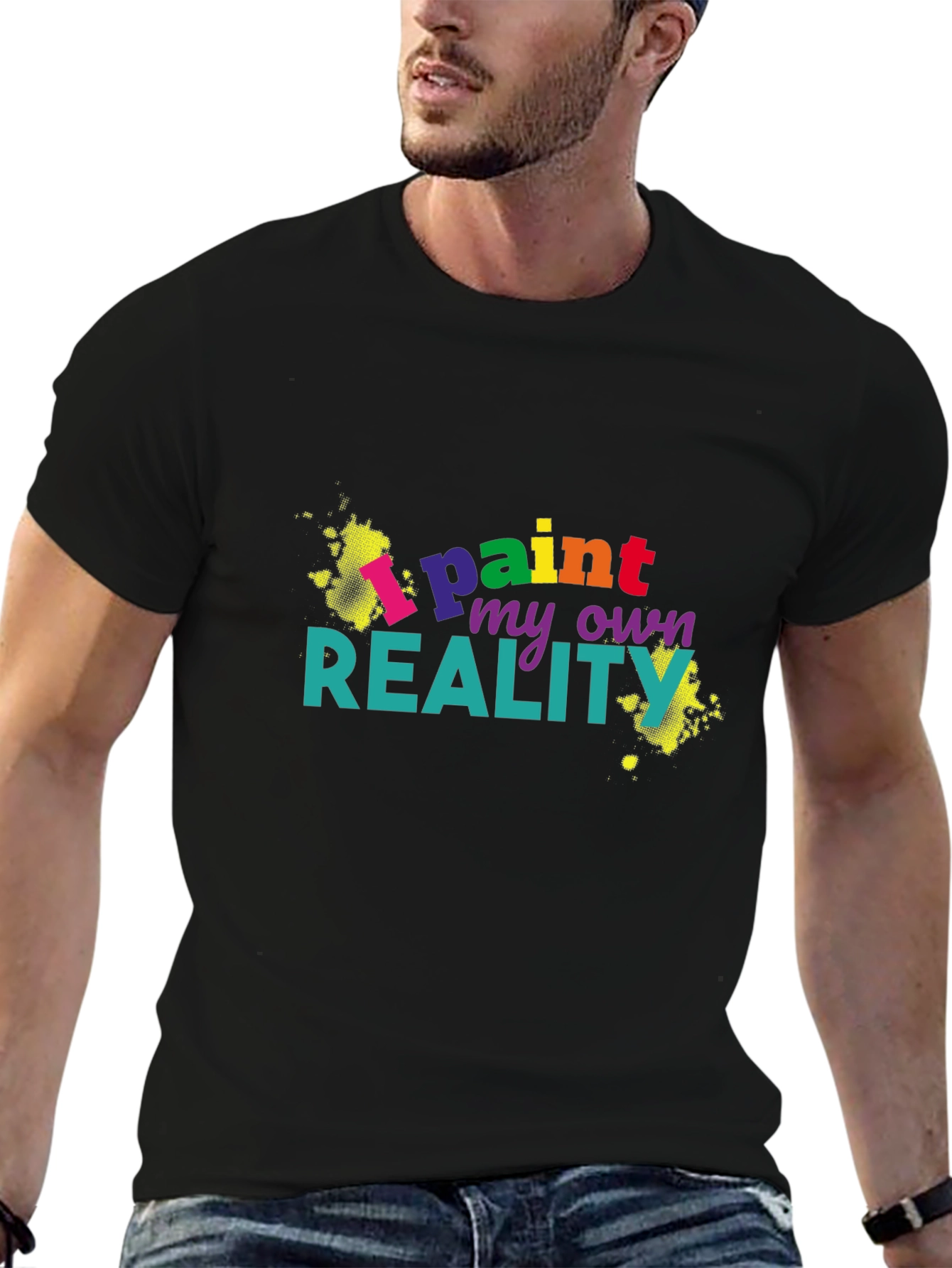 I Paint My Own Reality Black Graphic T-Shirt