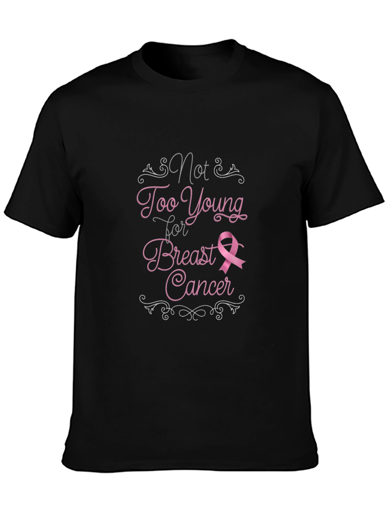 Breast Cancer Awareness T-Shirt - Not Too Young