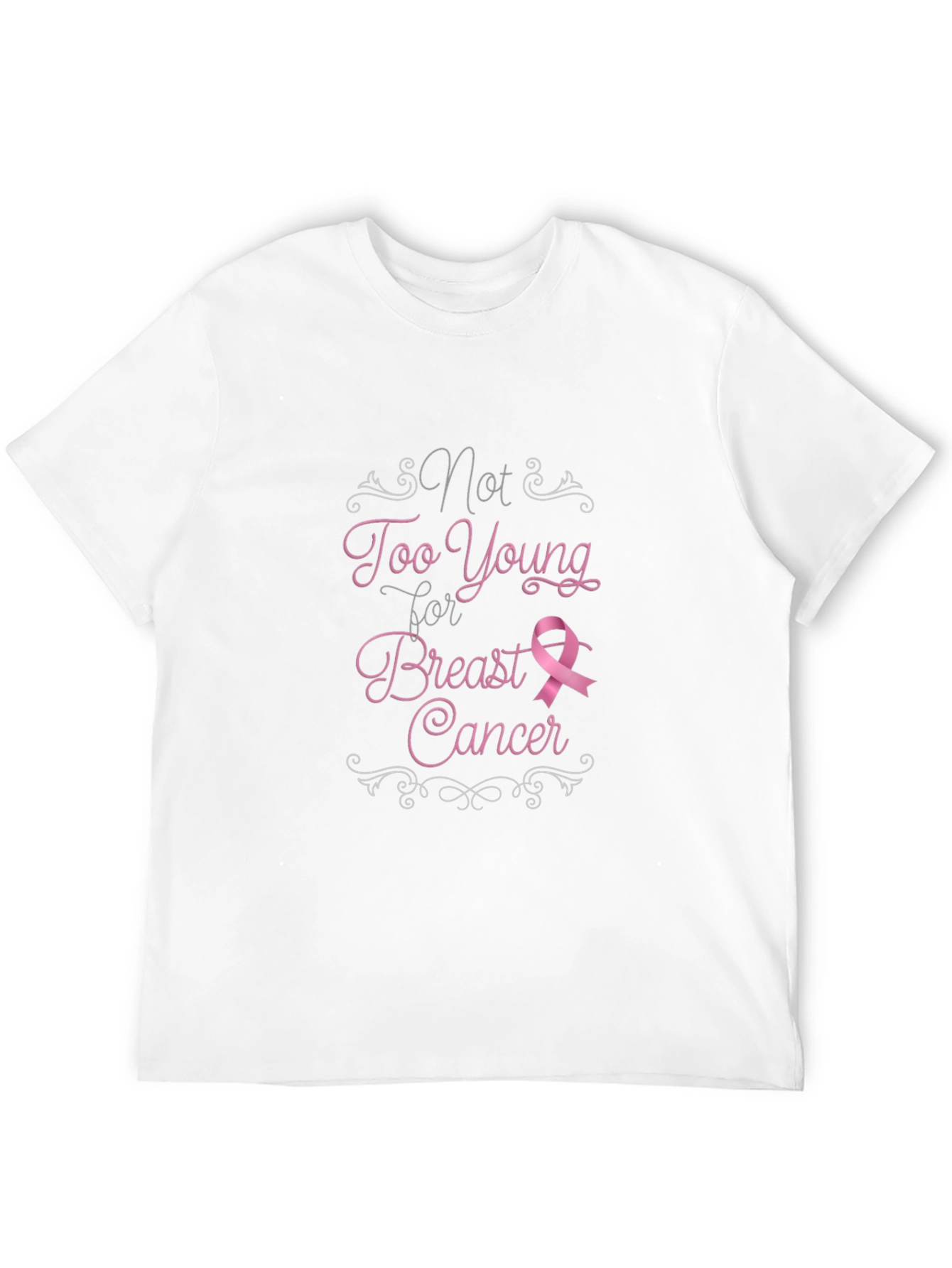 Breast Cancer Awareness T-Shirt - Not Too Young