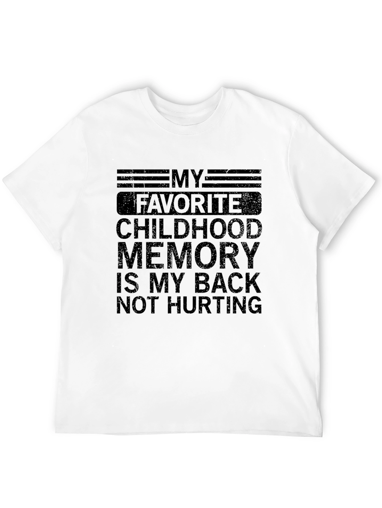 Funny Back Pain Childhood Memory T-Shirt