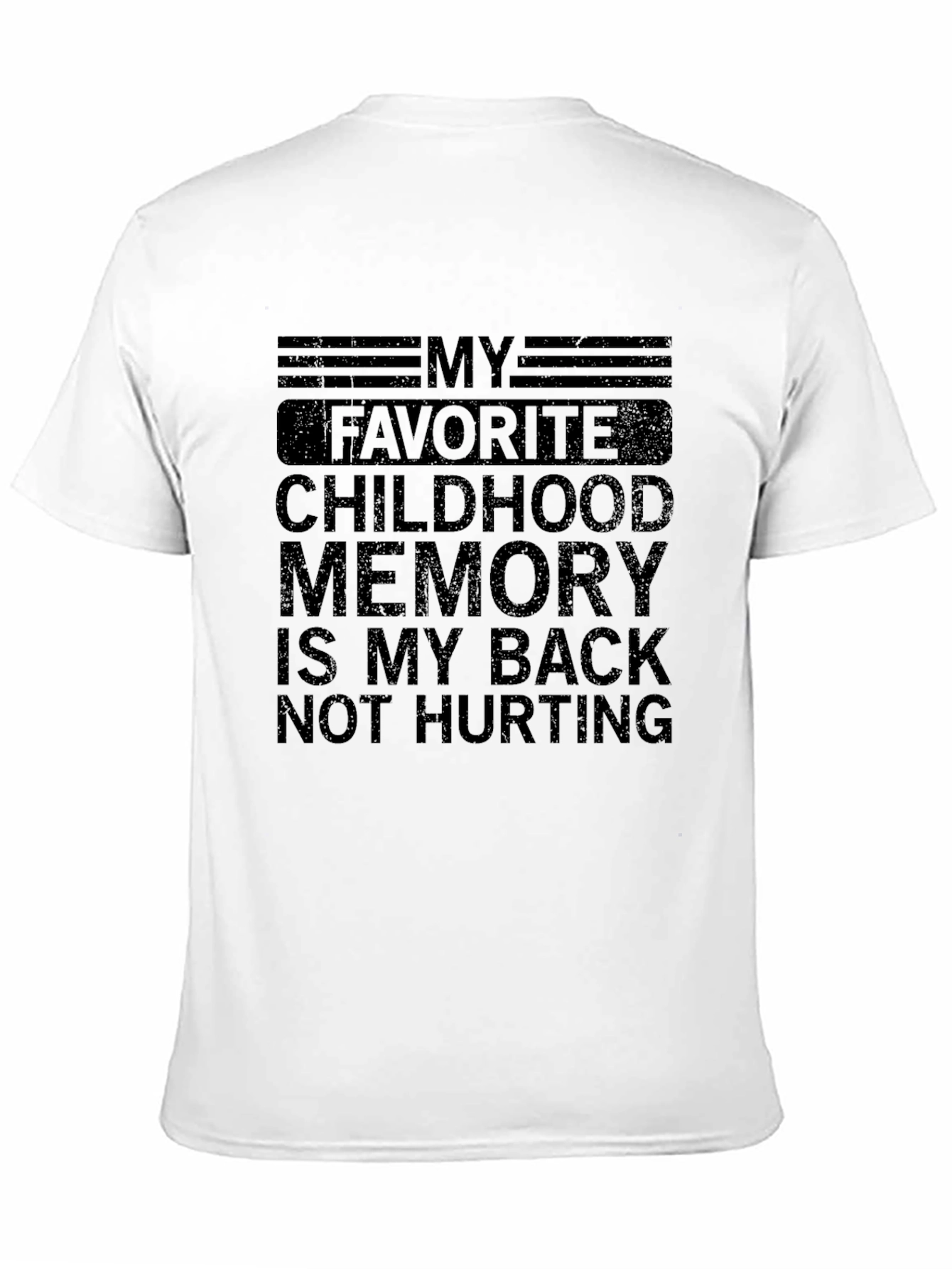 Funny Back Pain Childhood Memory T-Shirt