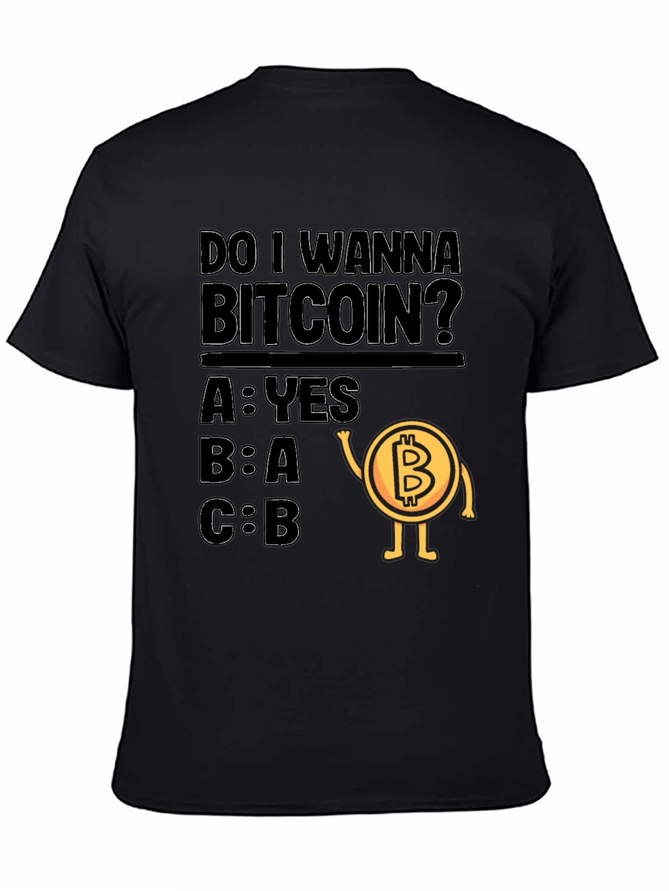 Do I Wanna Bitcoin? Graphic Tee