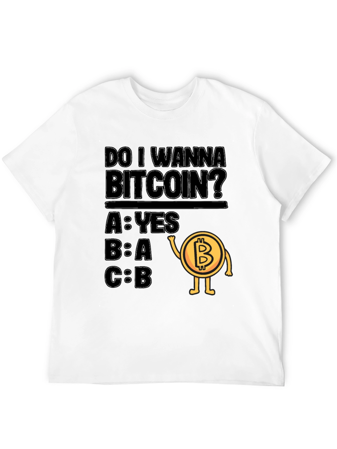 Do I Wanna Bitcoin? Graphic Tee