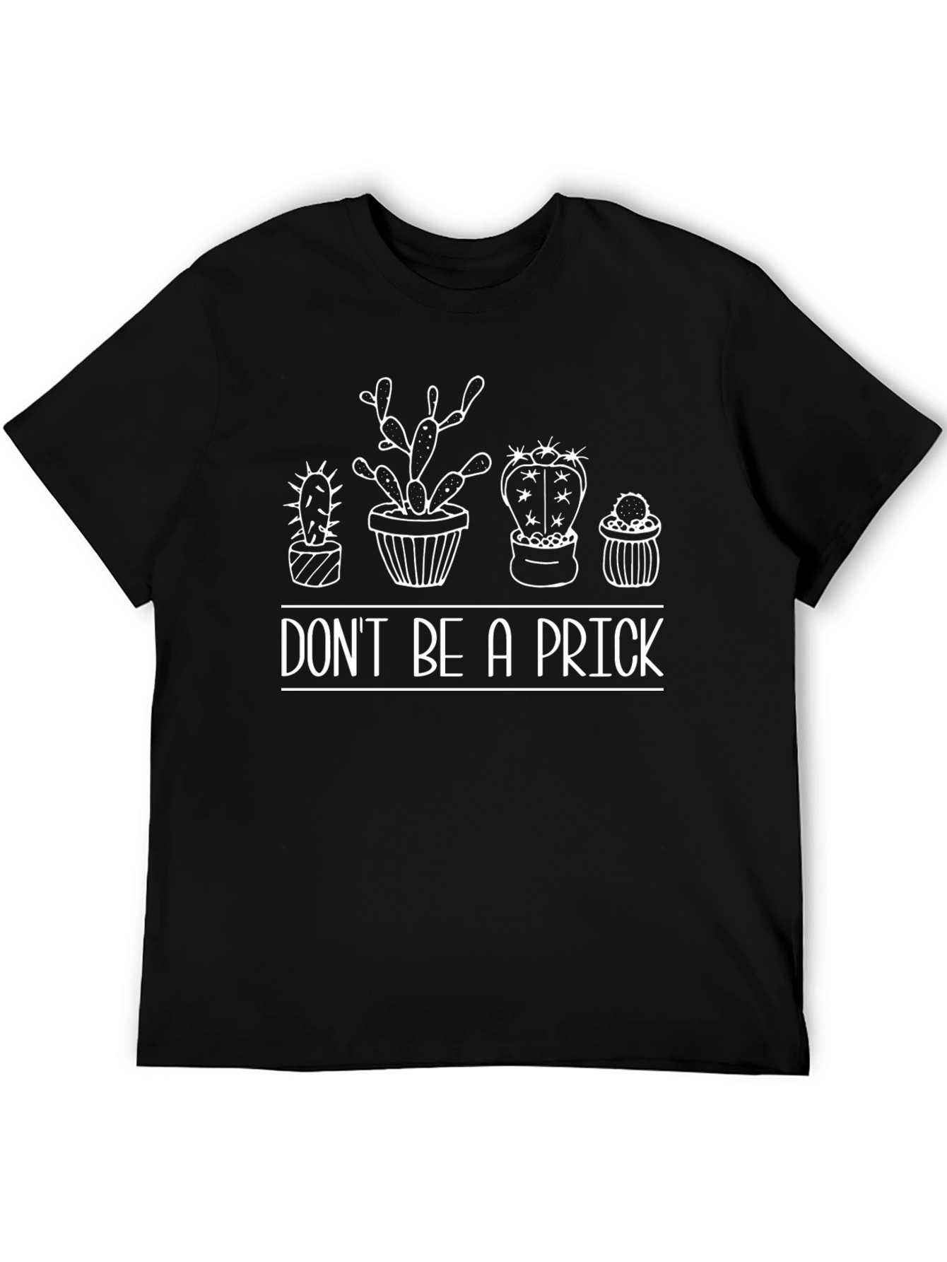 Dont Be A Prick Cactus Graphic T-Shirt