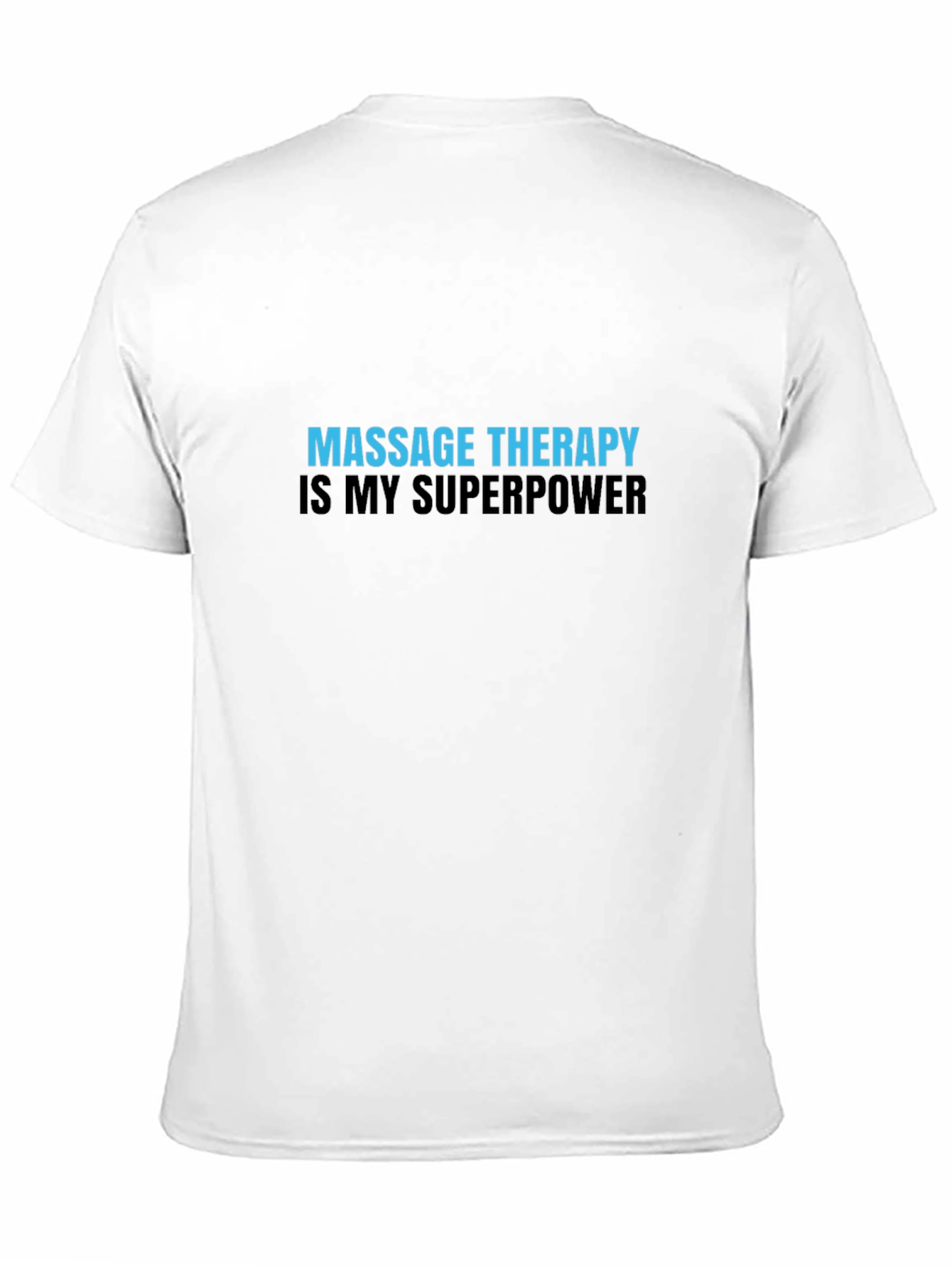 Massage Therapy Superpower T-Shirt