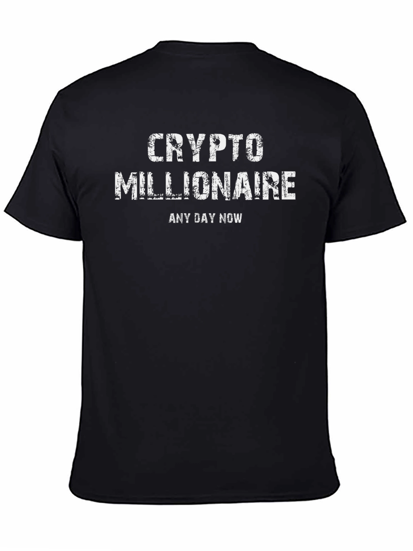 Crypto Millionaire Black T-Shirt - Any Day Now!