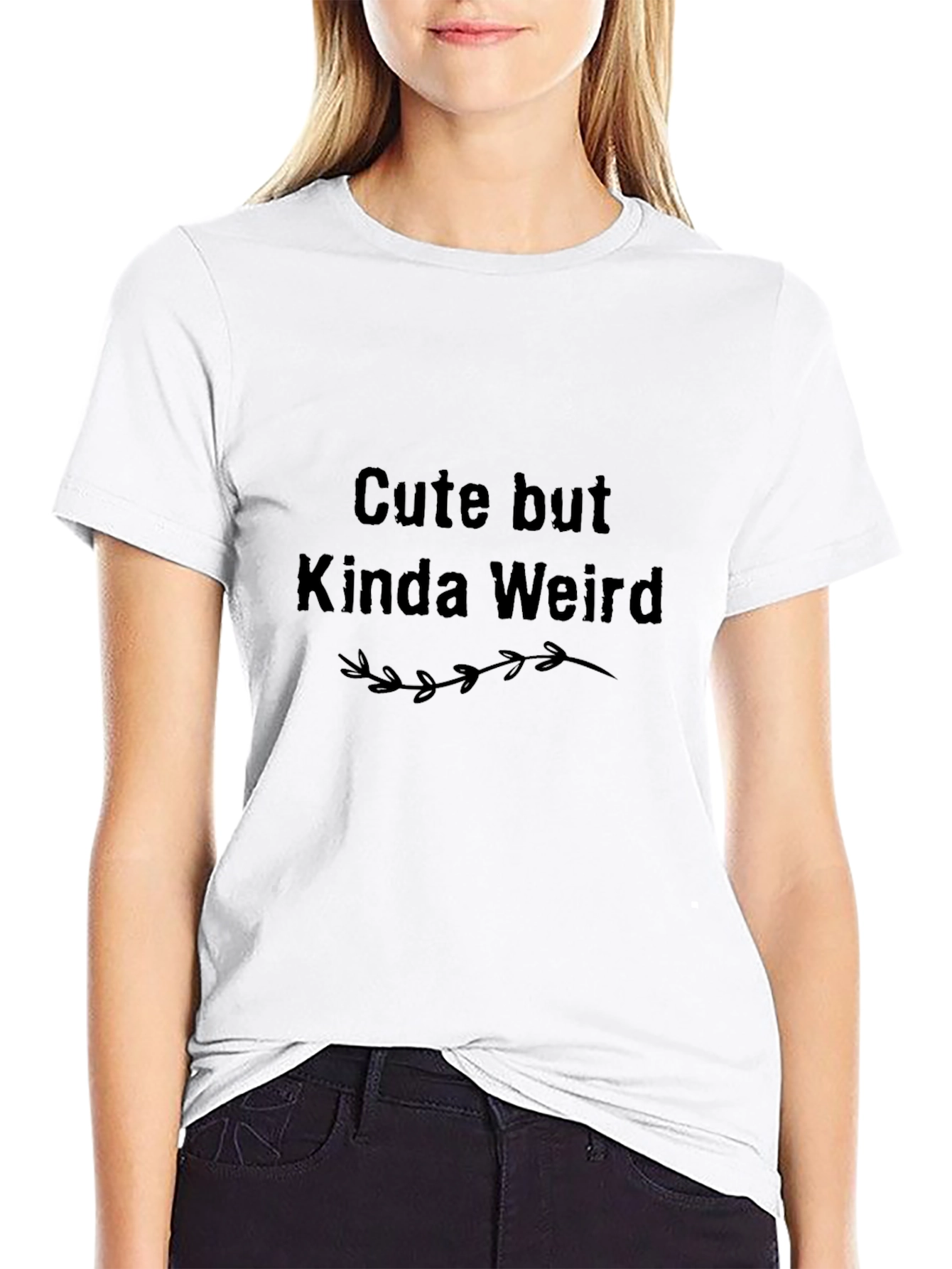Cute But Kinda Weird Graphic T-Shirt