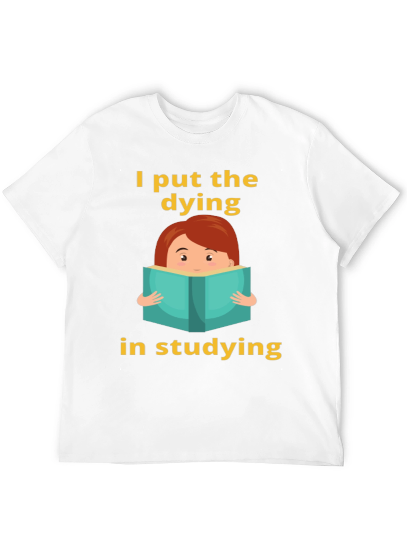 Dying in Studying Graphic Tee