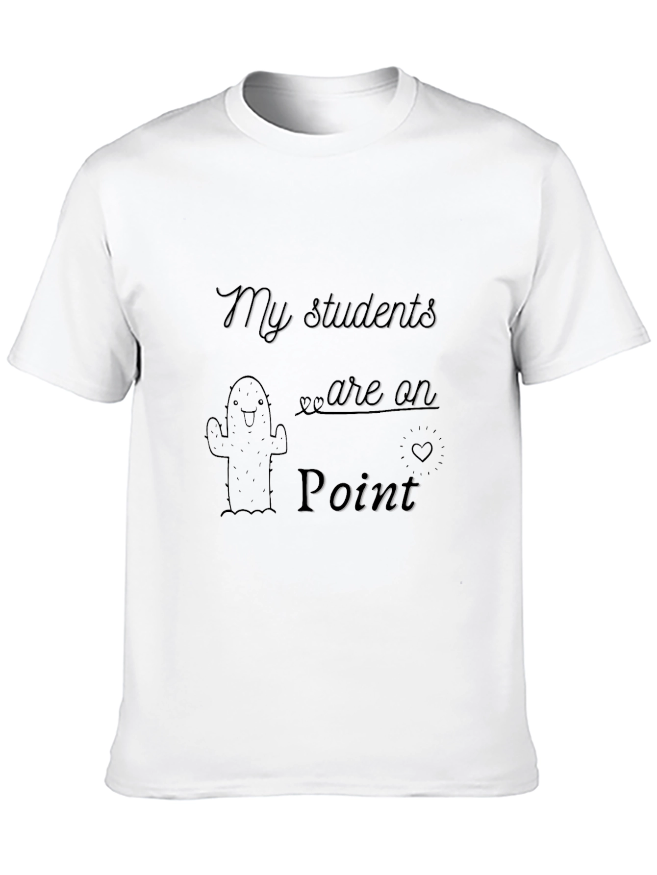 My Students Are On Point T-Shirt