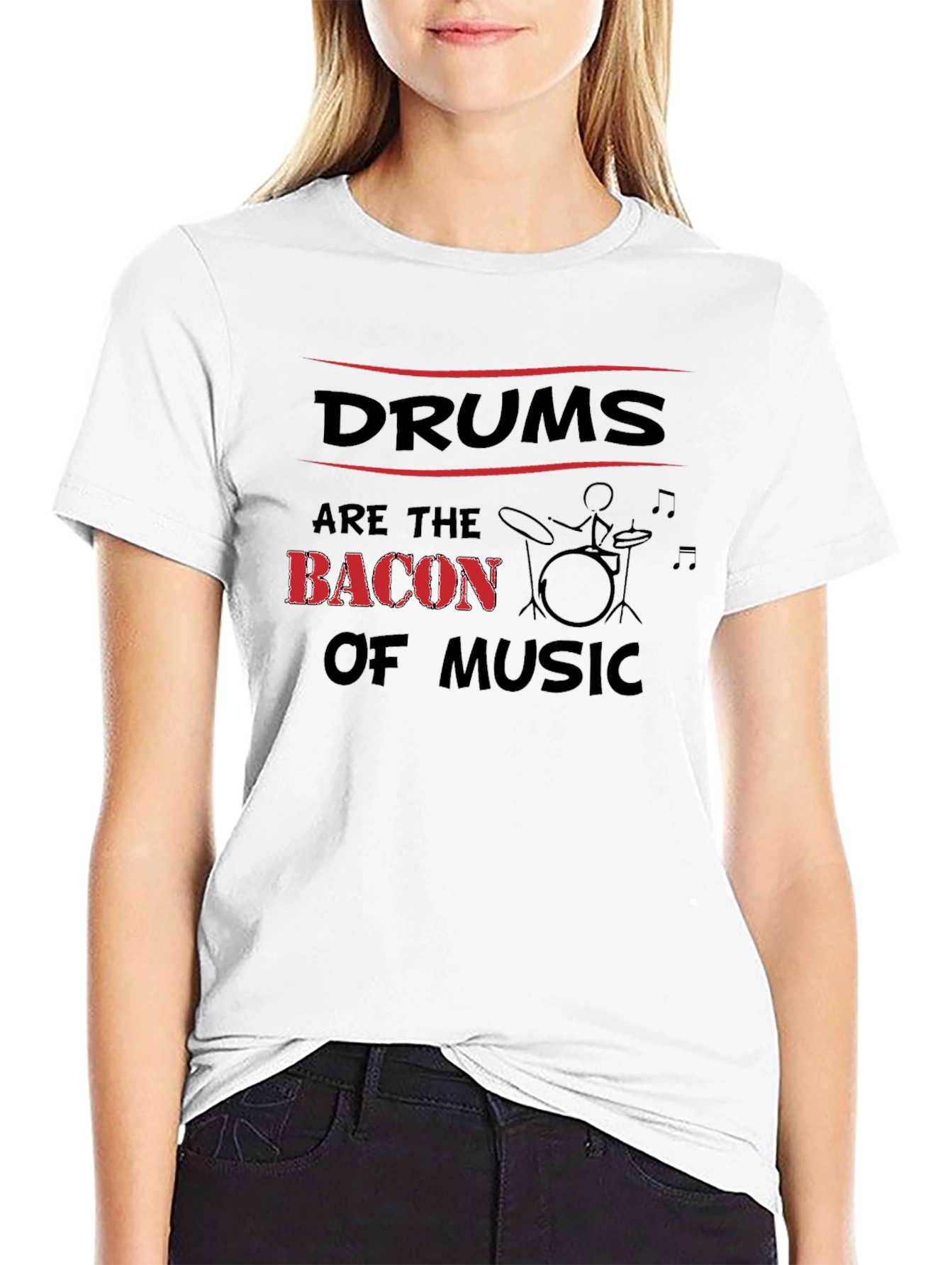 Drums Are The Bacon Of Music T-Shirt