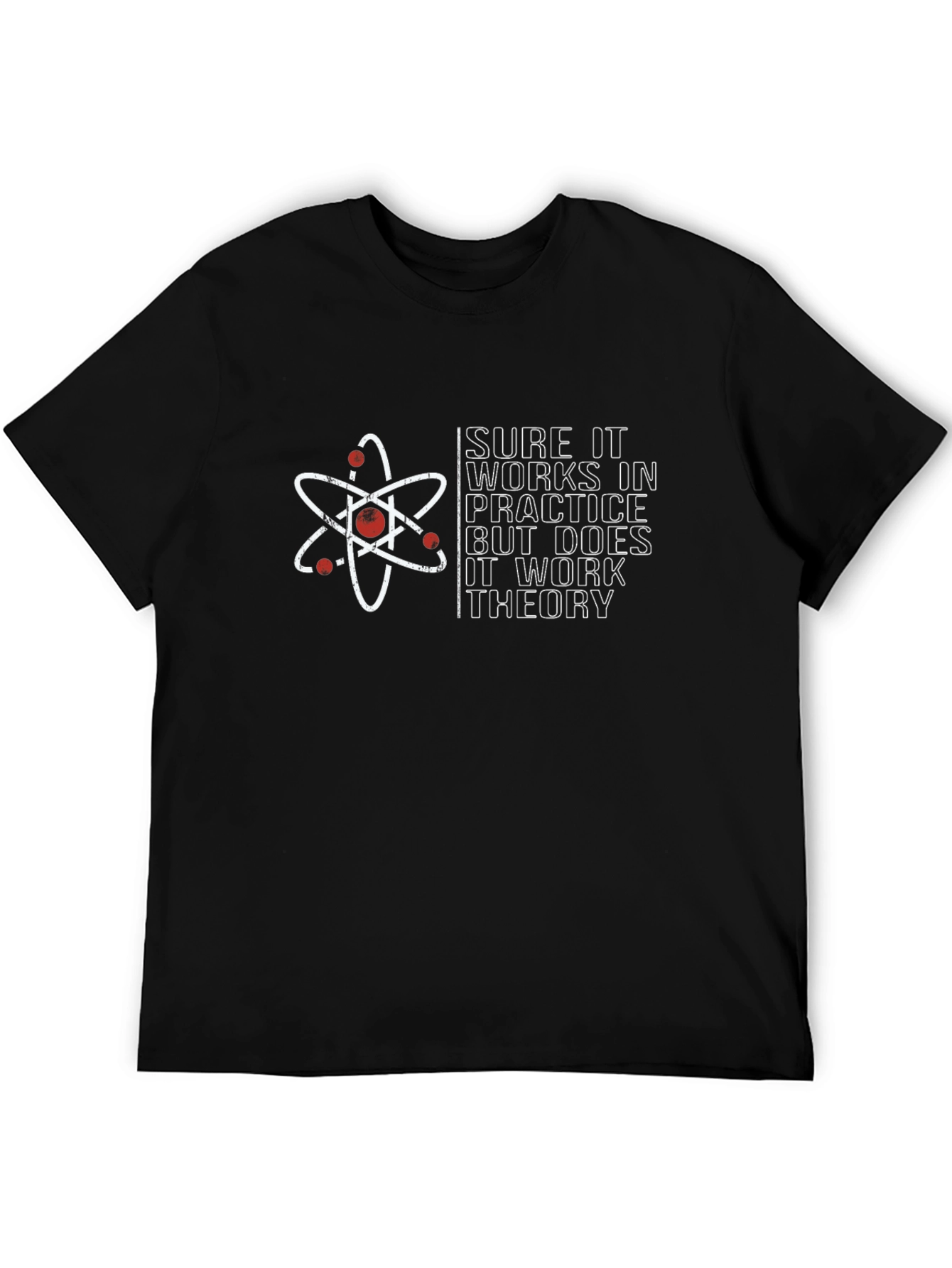 Science Theory T-Shirt - Funny Physics Design