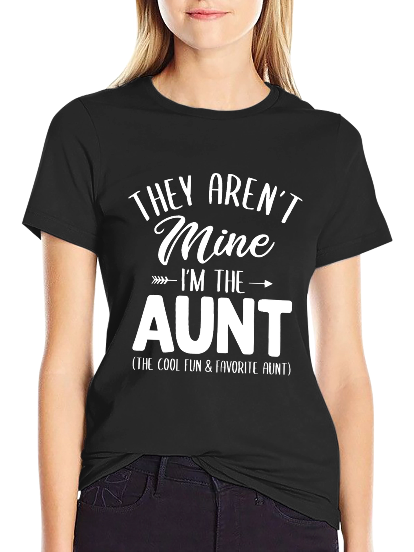 They Arent Mine Im The Cool Aunt T-Shirt