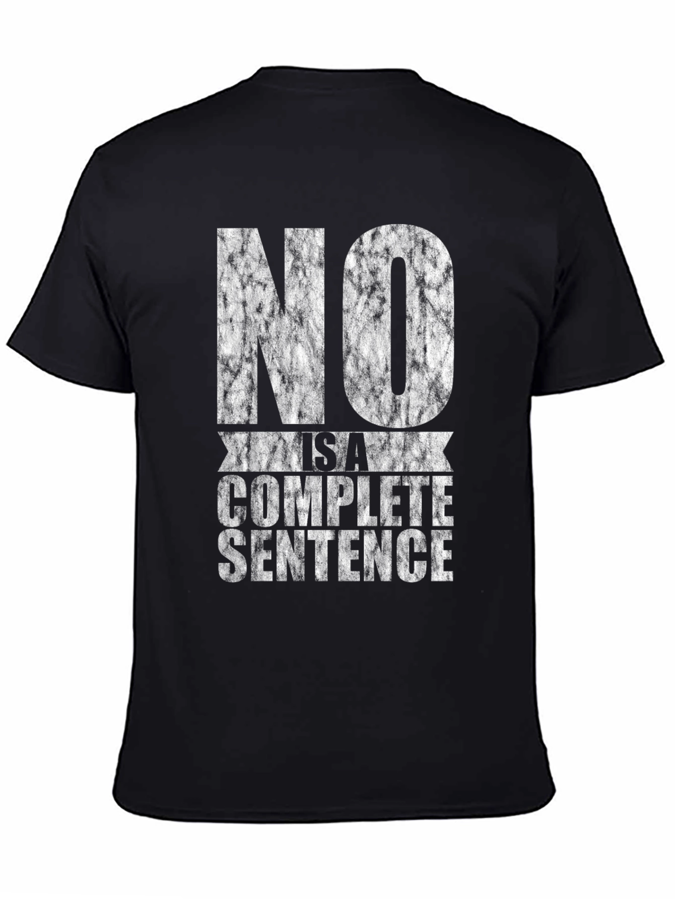 NO is a Complete Sentence Black Graphic Tee