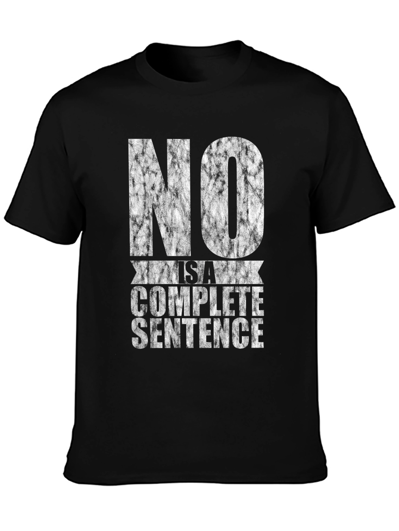 NO is a Complete Sentence Black Graphic Tee