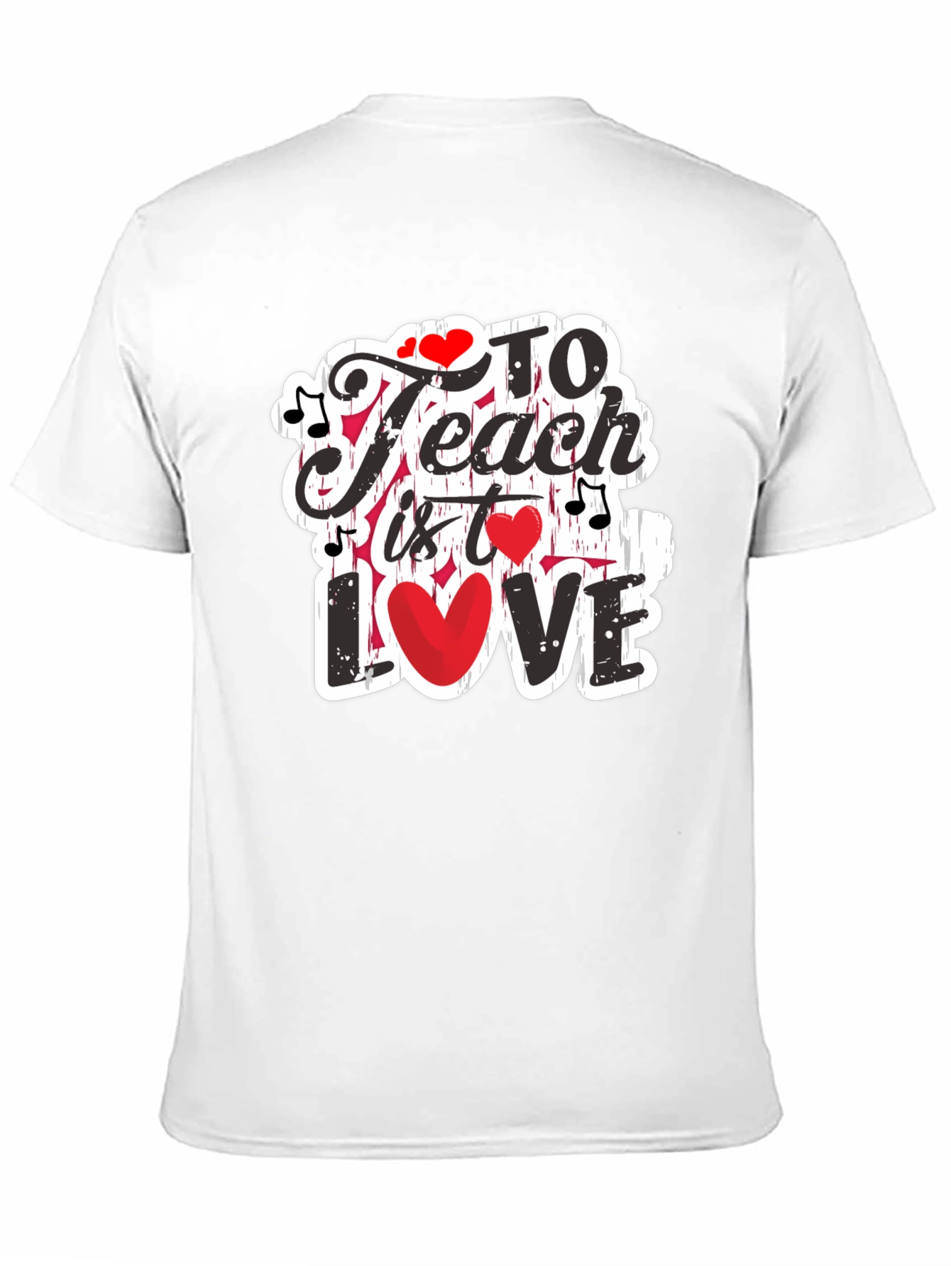 To Teach is to Love Graphic Tee