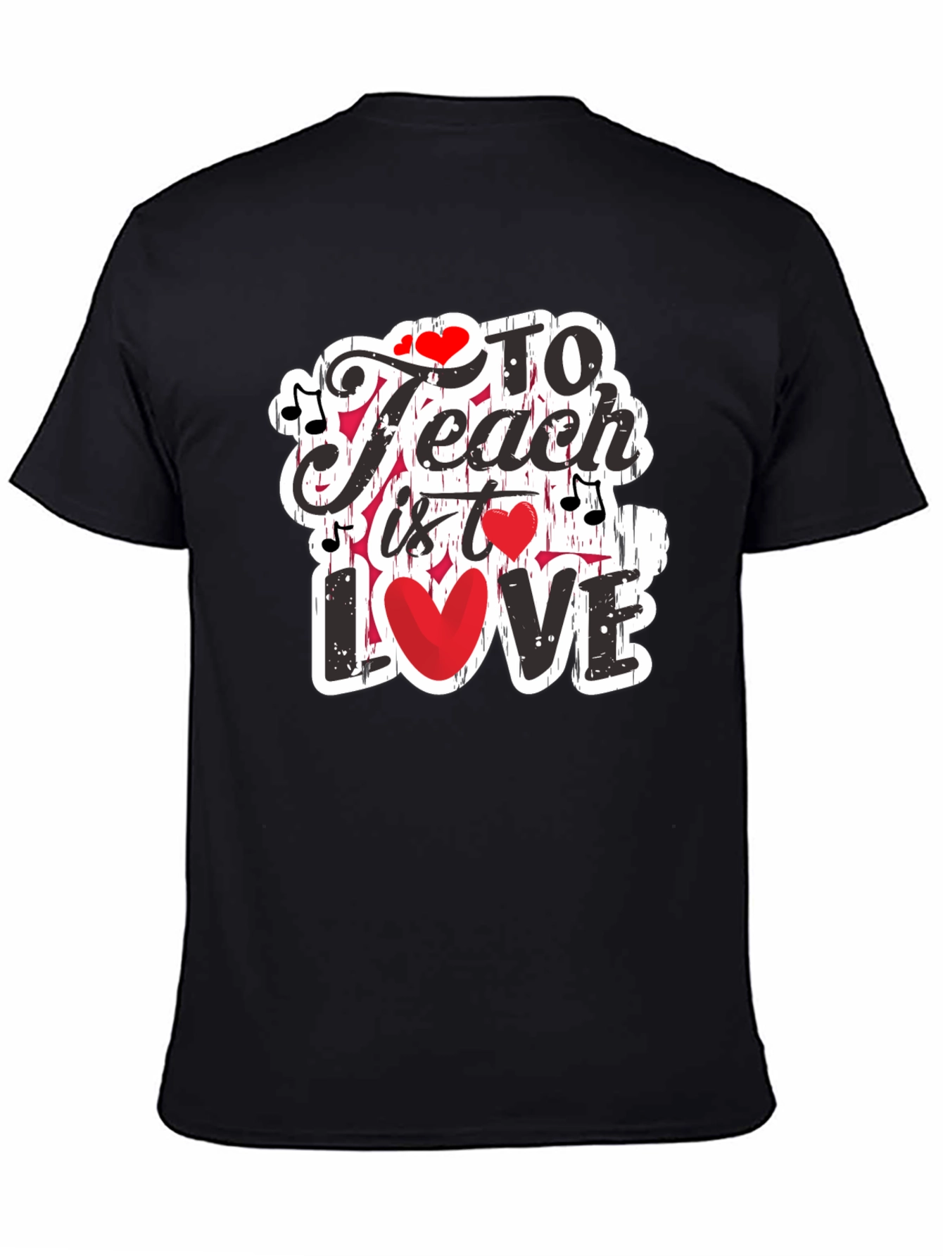 To Teach is to Love Graphic Tee