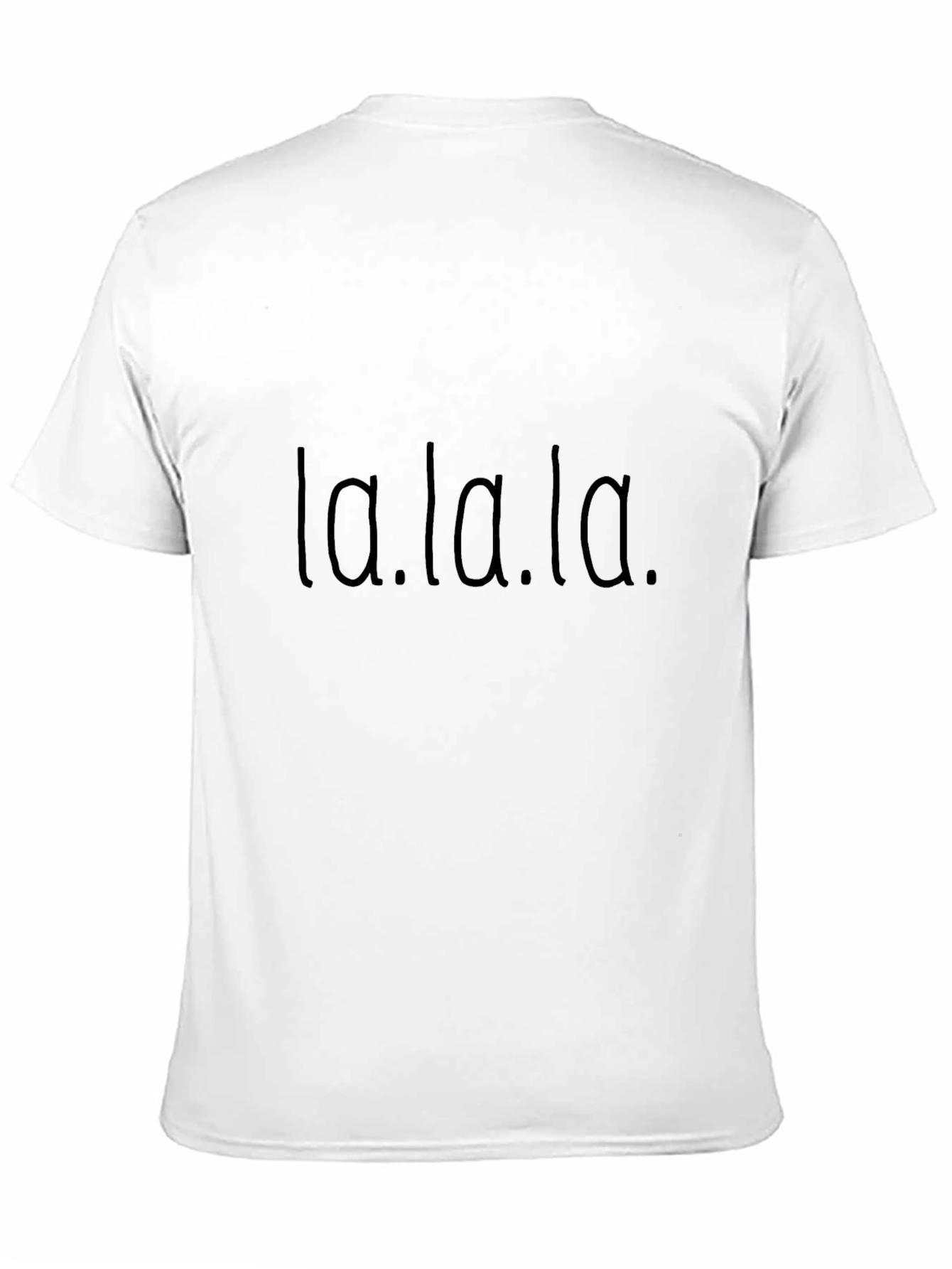 La La La T-Shirt - Casual Black Tee
