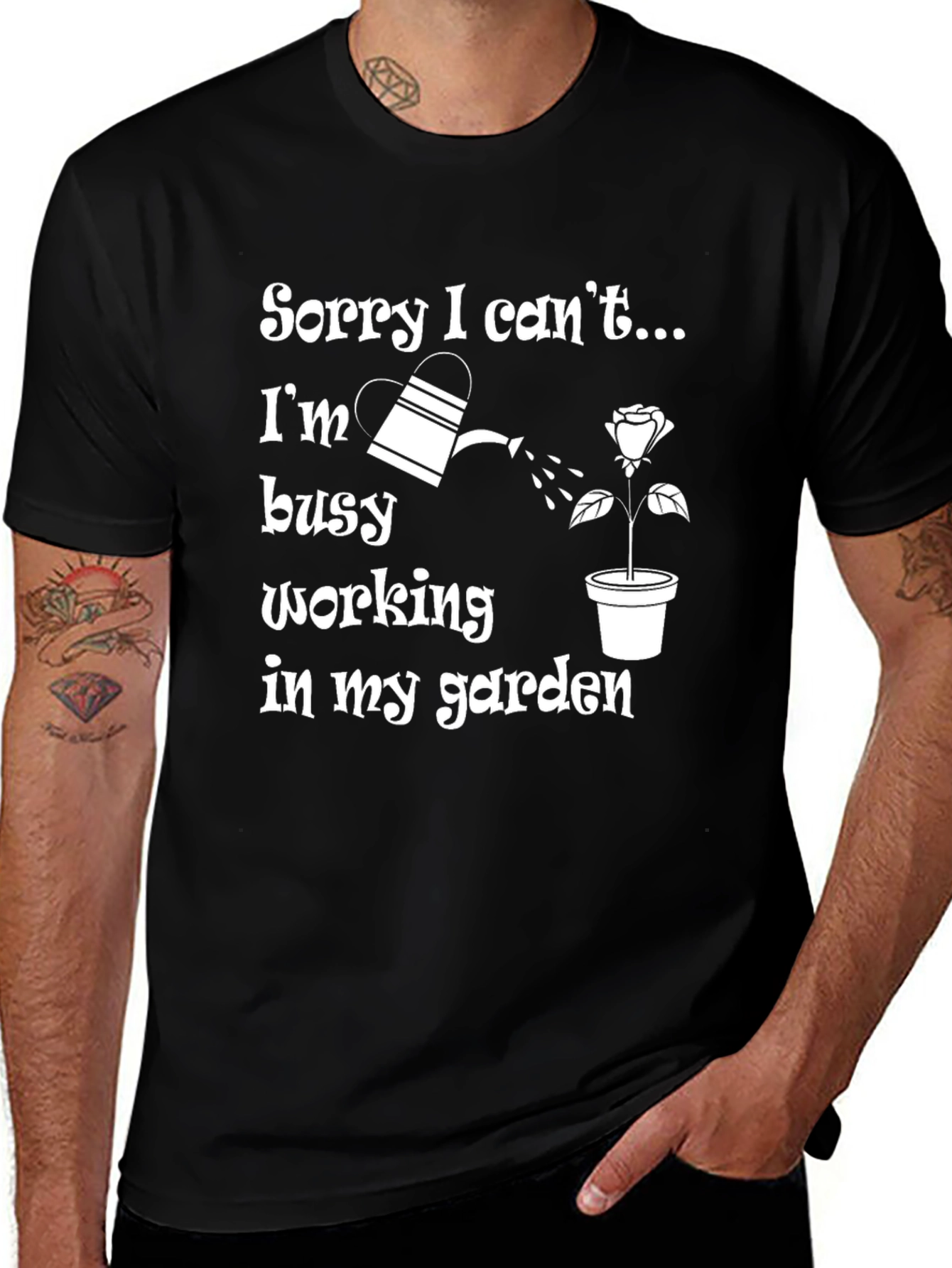 Funny Gardening T-Shirt - Sorry I Cant Garden