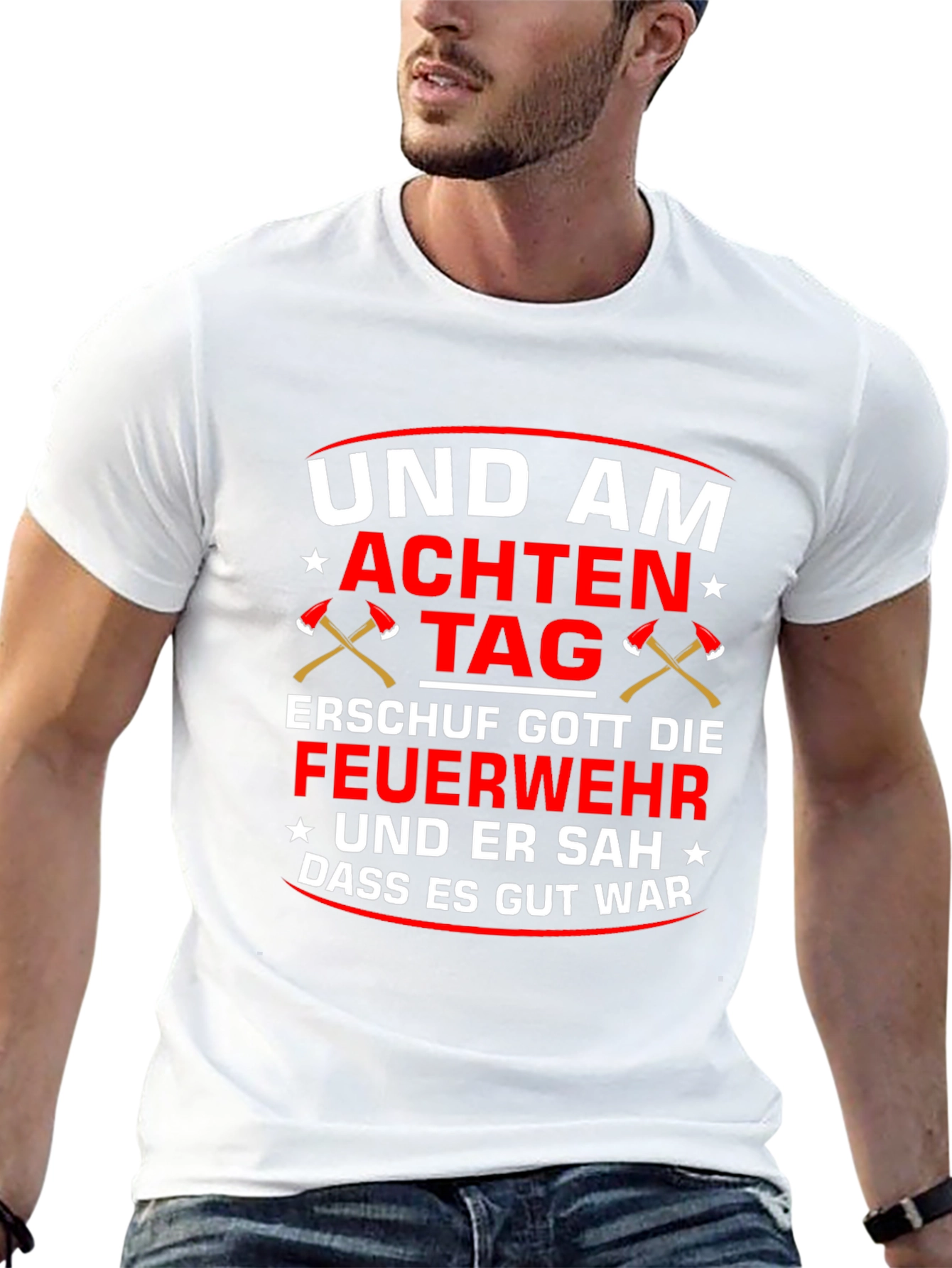 Firefighter T-Shirt - Erschuf Gott Die Feuerwehr