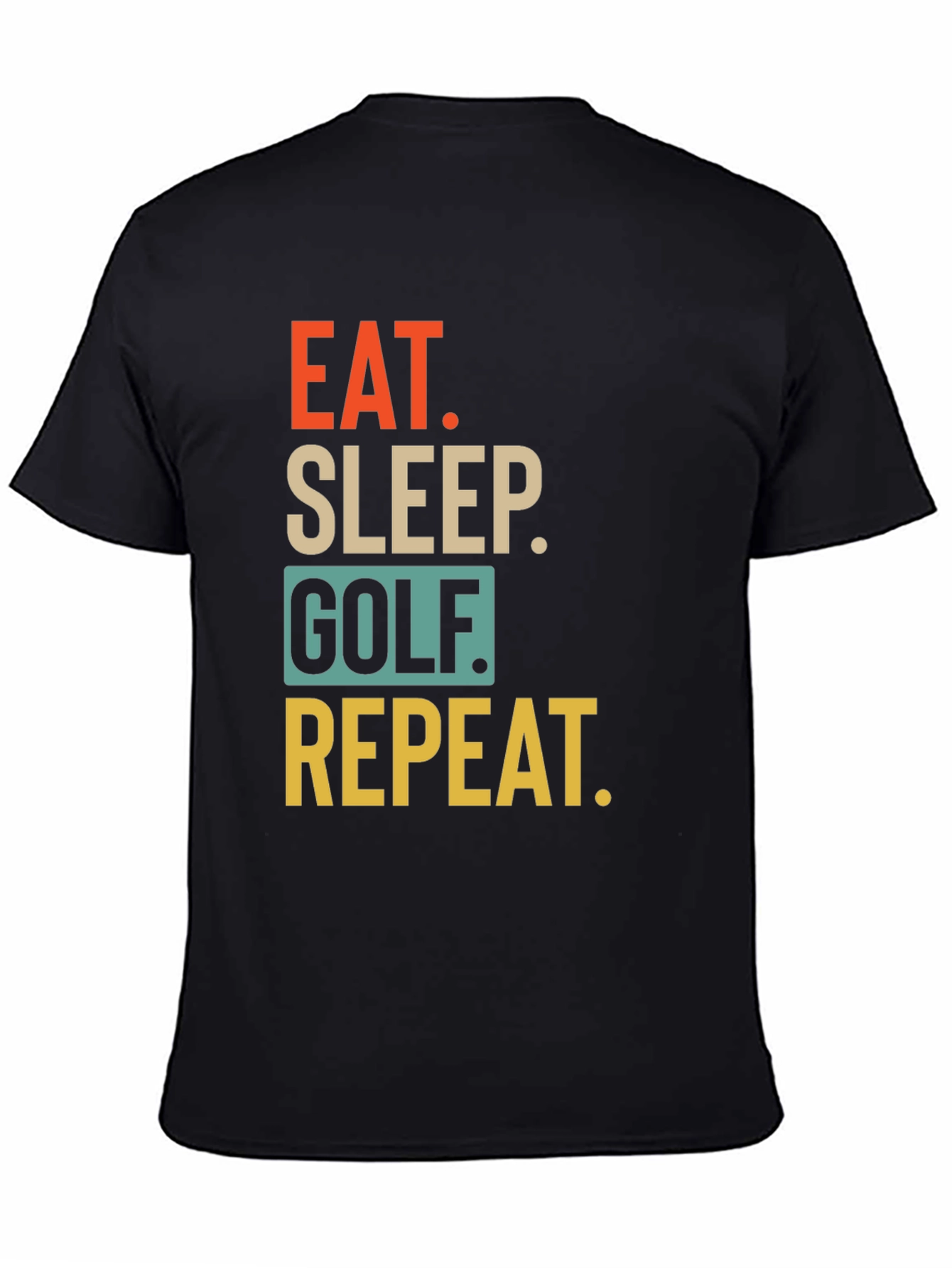 Eat Sleep Golf Repeat T-Shirt - Golfing Passion