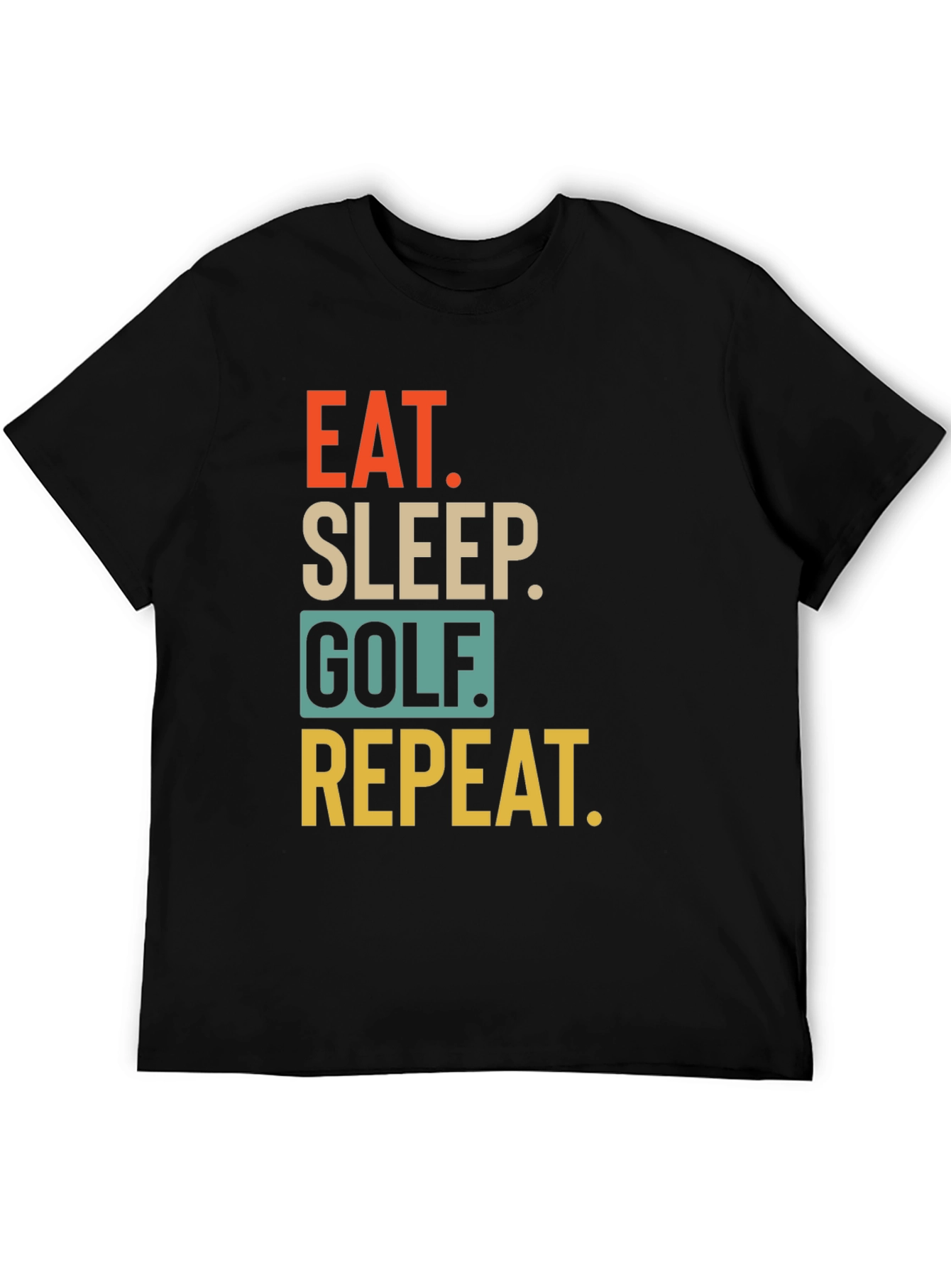 Eat Sleep Golf Repeat T-Shirt - Golfing Passion