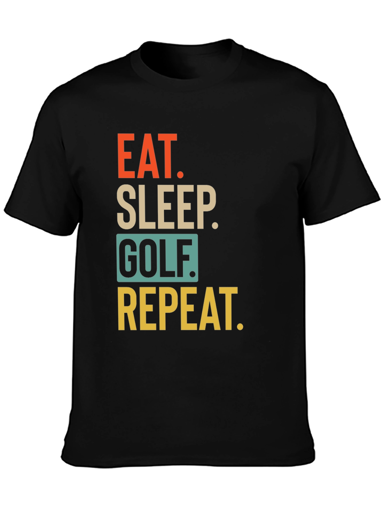 Eat Sleep Golf Repeat T-Shirt - Golfing Passion